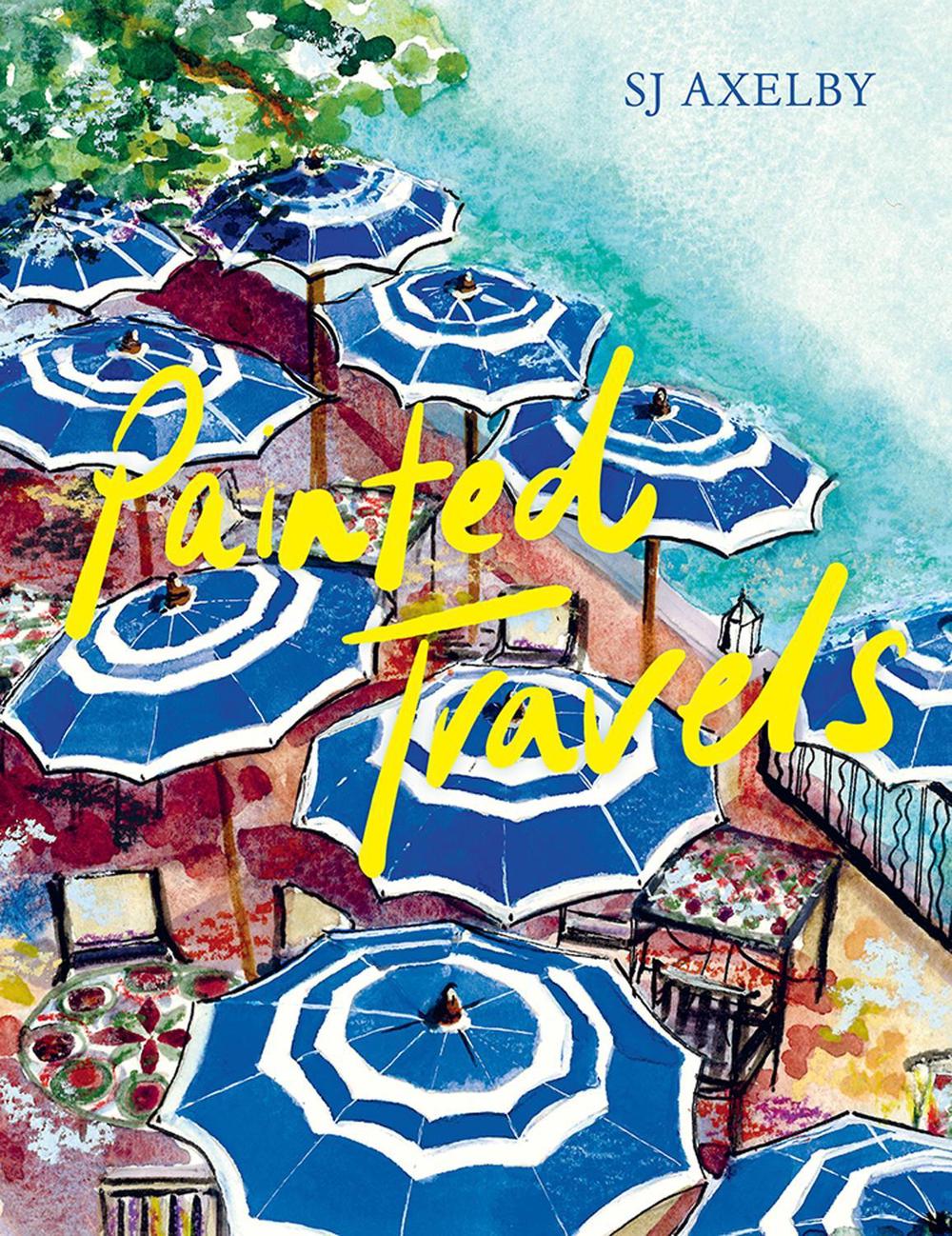 Painted Travels by SJ Axelby - ISBN: 9780008580728