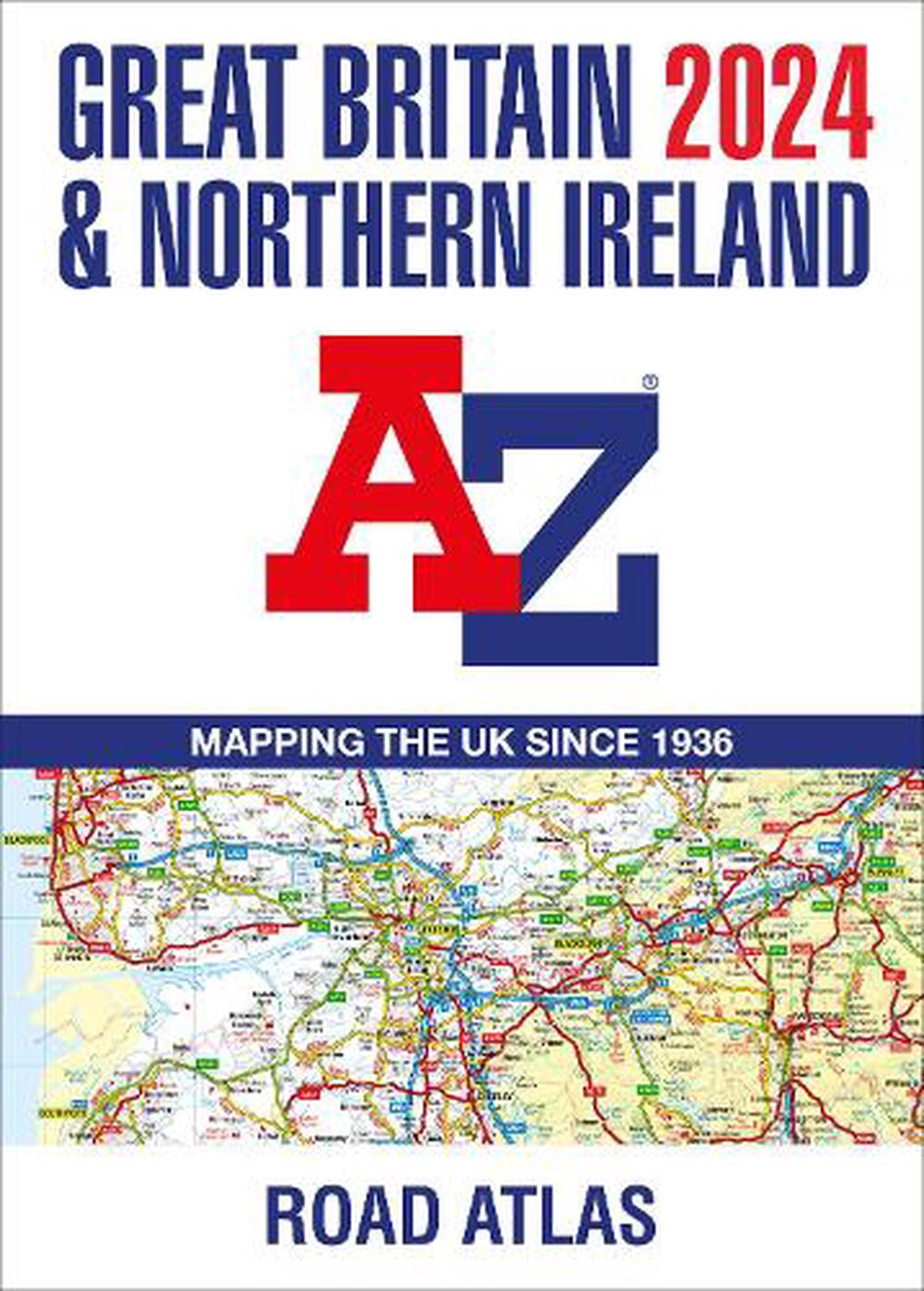 Great Britain Northern Ireland A Z Road Atlas 2024 A3 Paperback By   9780008597627 