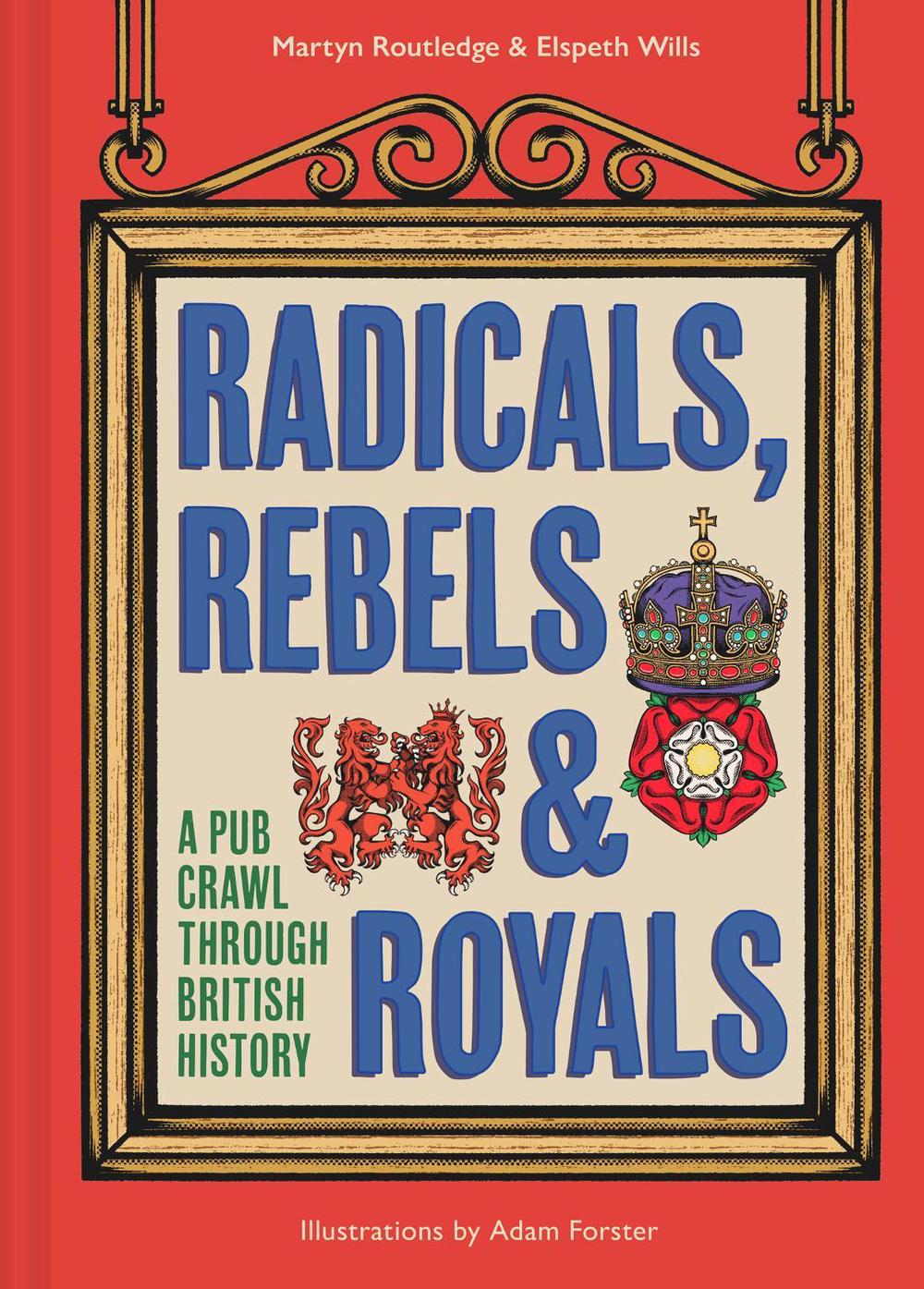 Radicals, Rebels and Royals, 9780008603946