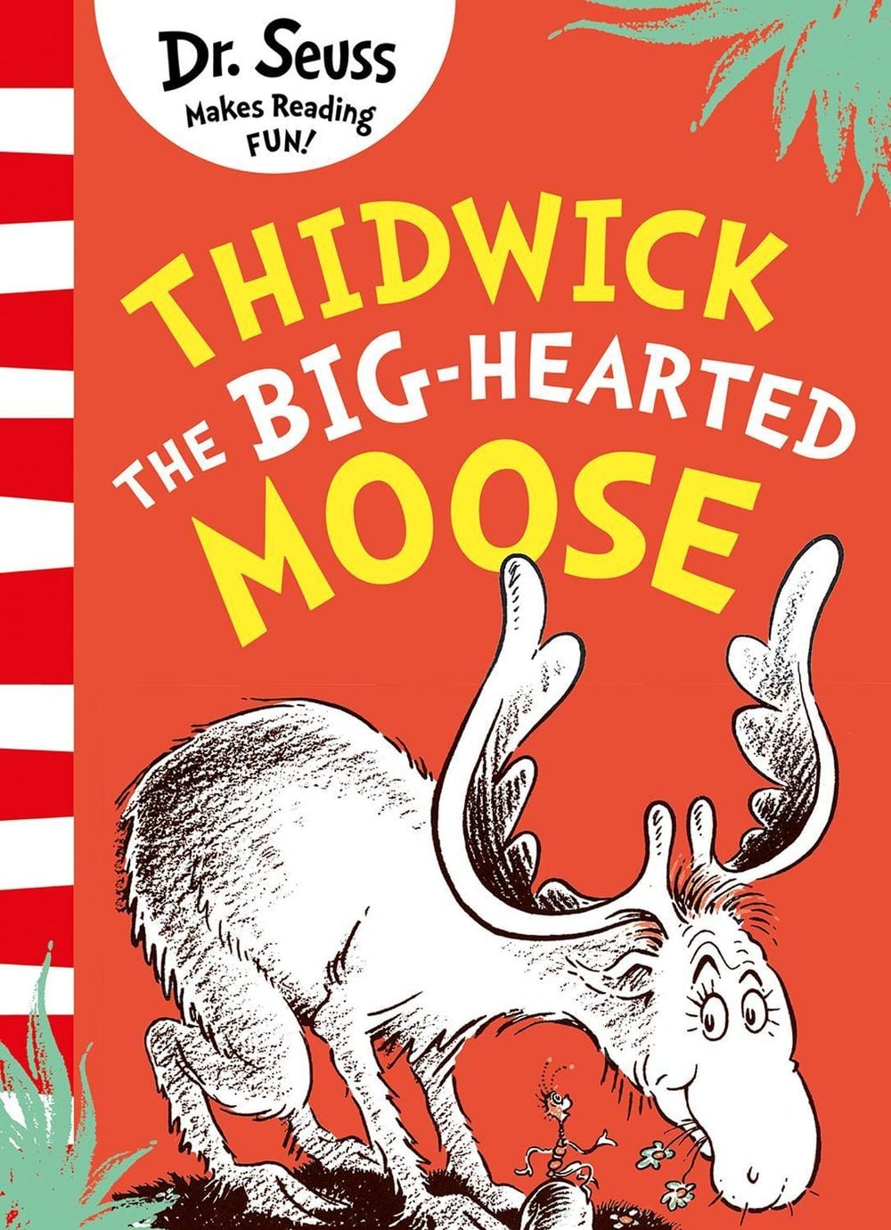 Thidwick the Big-Hearted Moose by Dr. Seuss - ISBN: 9780008607371