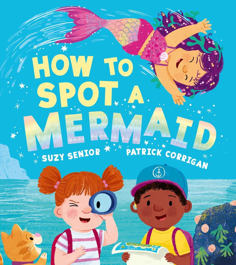 How to Spot a Mermaid by Suzy Senior - ISBN: 9780008614188