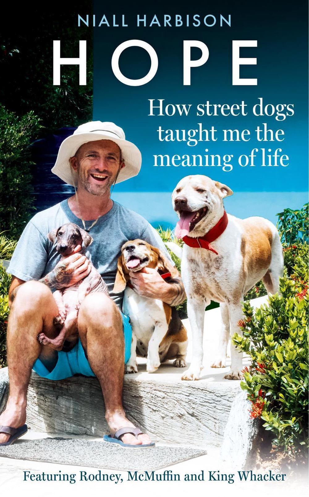 Hope – How Street Dogs Taught Me the Meaning of Life, 9780008627218