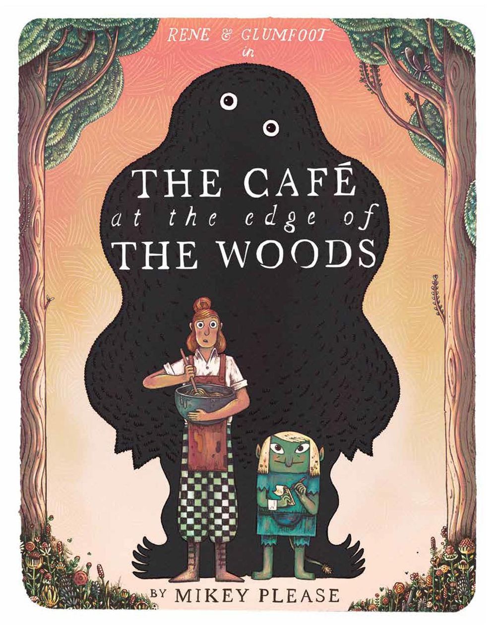The Café at the Edge of the Woods by Mikey Please - ISBN: 9780008639013
