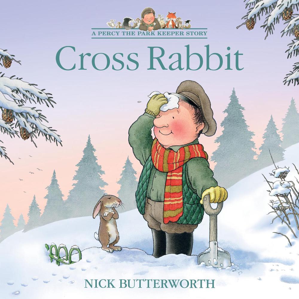 Cross Rabbit by Nick Butterworth - ISBN: 9780008642242