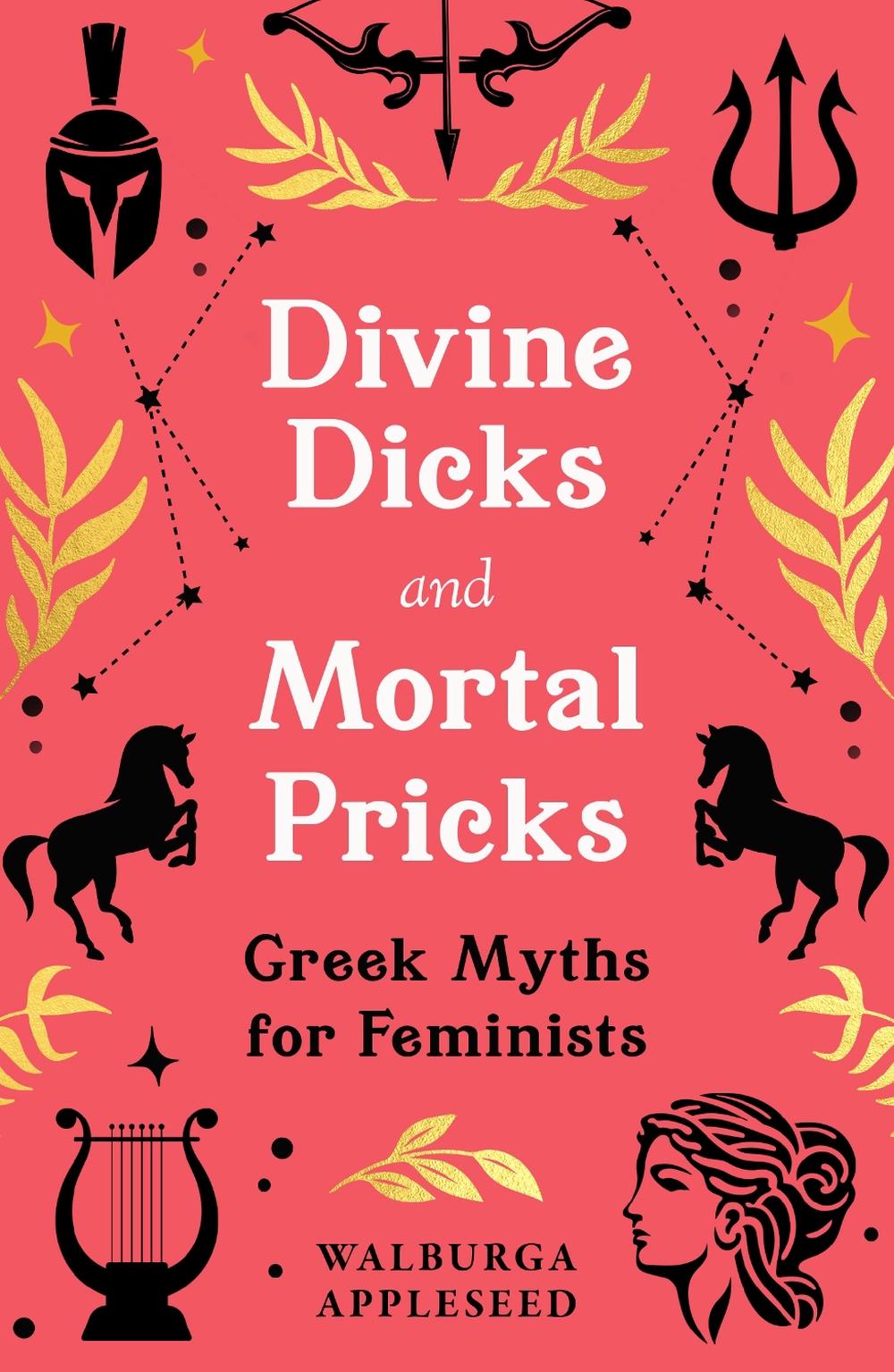 Divine Dicks and Mortal Pricks, 9780008664053