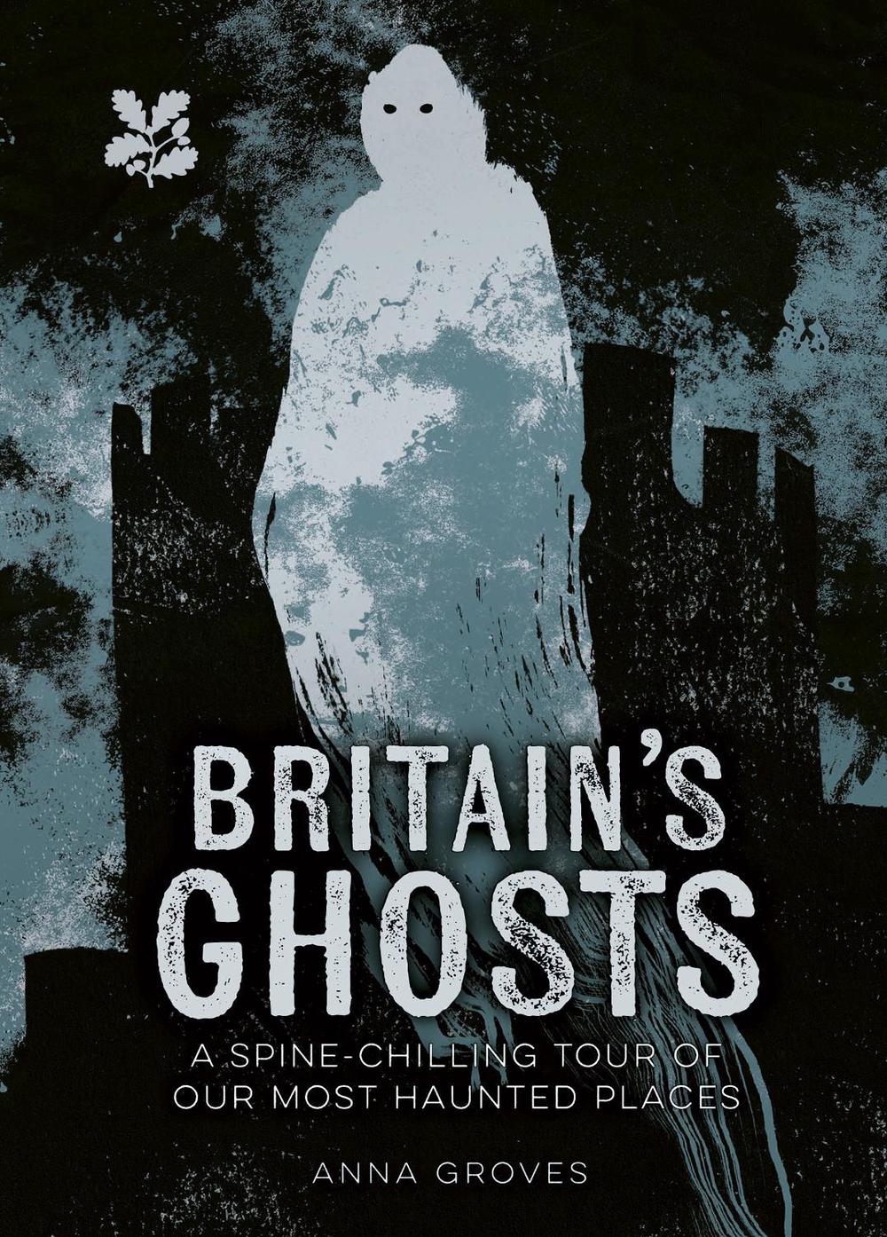 Britain’s Ghosts by Anna Groves - ISBN: 9780008666071