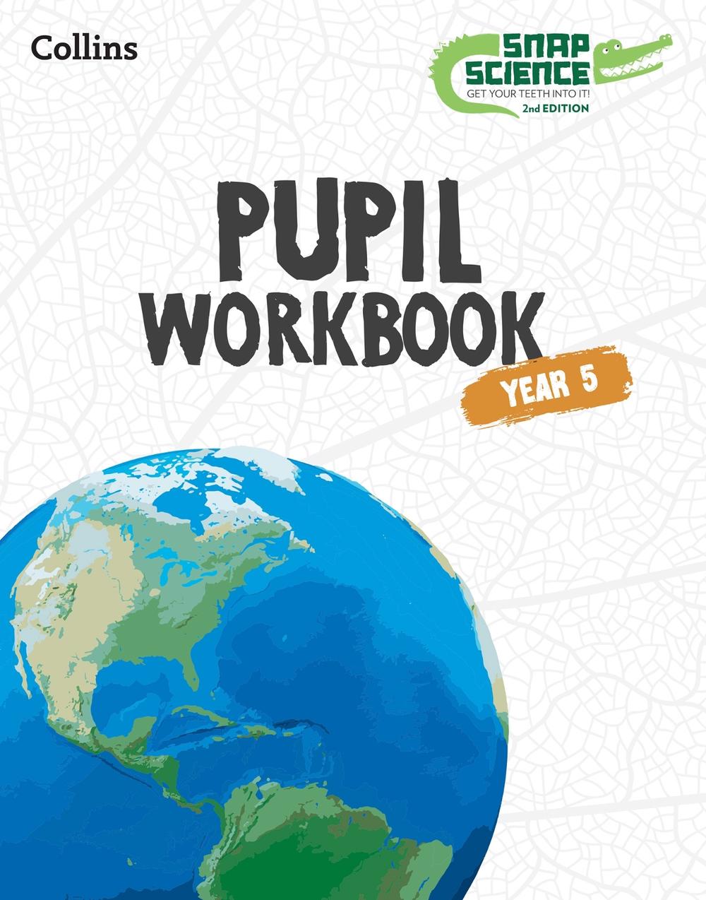 Snap Science Pupil Workbook Year 5, 9780008683269