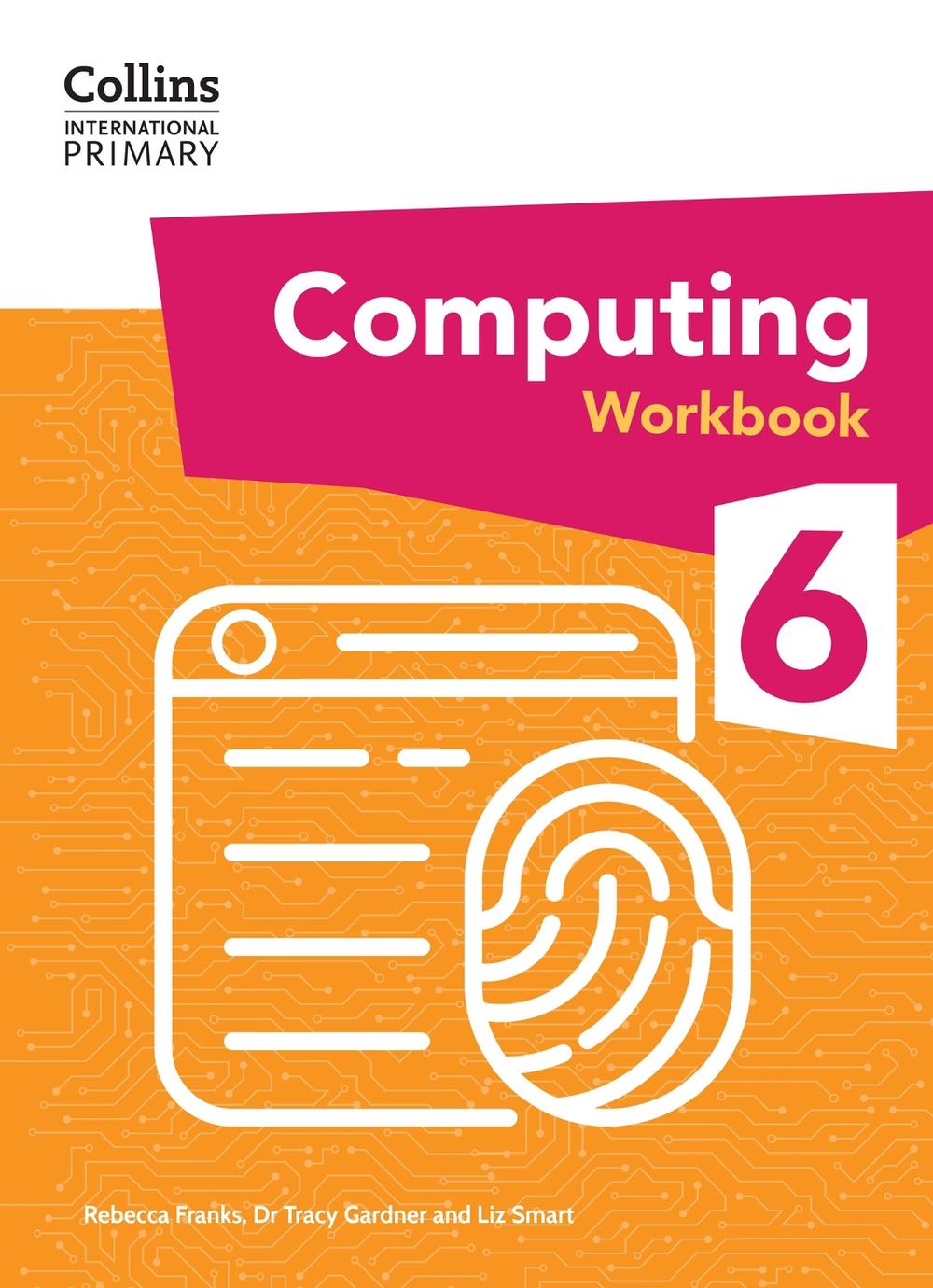 International Primary Computing Workbook: Stage 6, 9780008683955