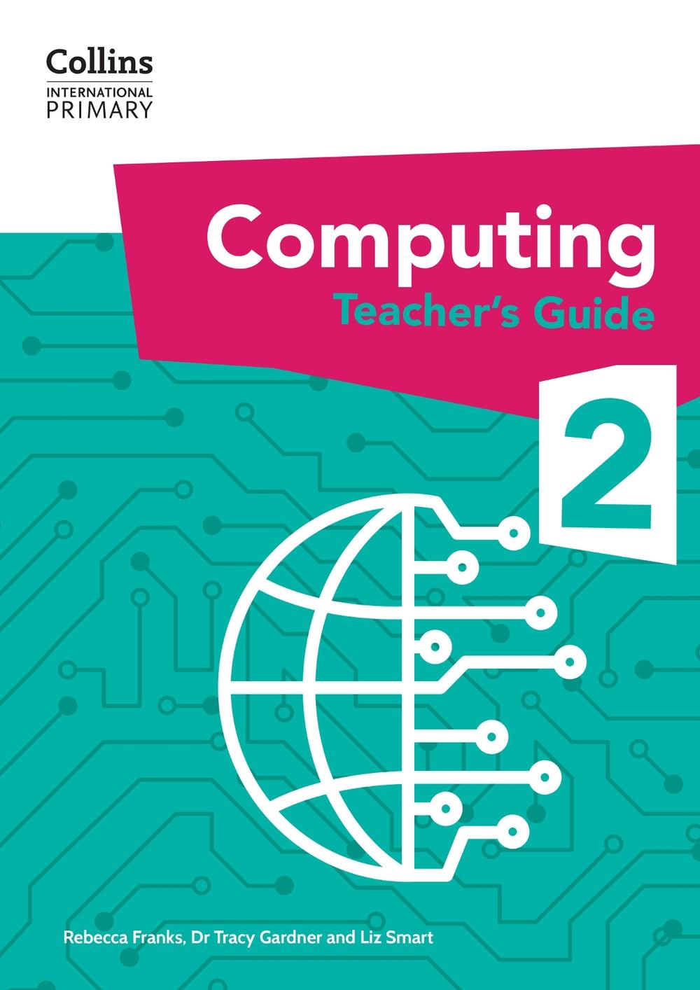 International Primary Computing Teacher’s Guide: Stage 2, 9780008683979