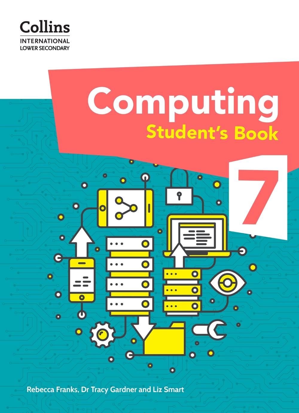 International Lower Secondary Computing Student's Book: Stage 7, 9780008684020
