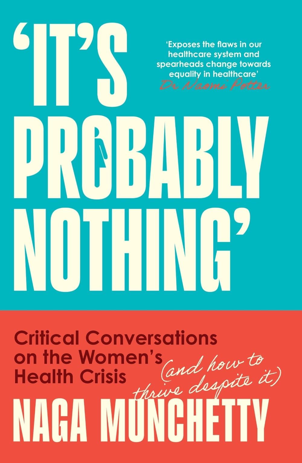 It’s Probably Nothing by Naga Munchetty - ISBN: 9780008686611