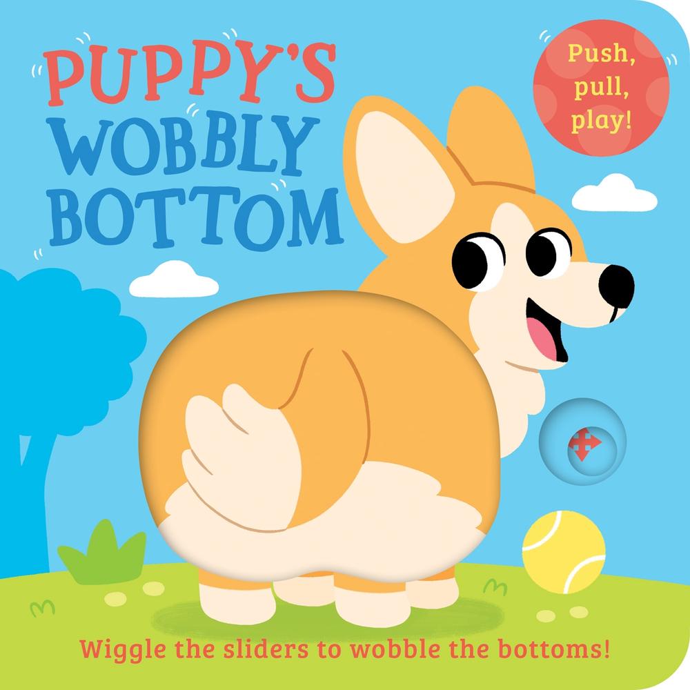 Puppy’s Wobbly Bottom, 9780008700225