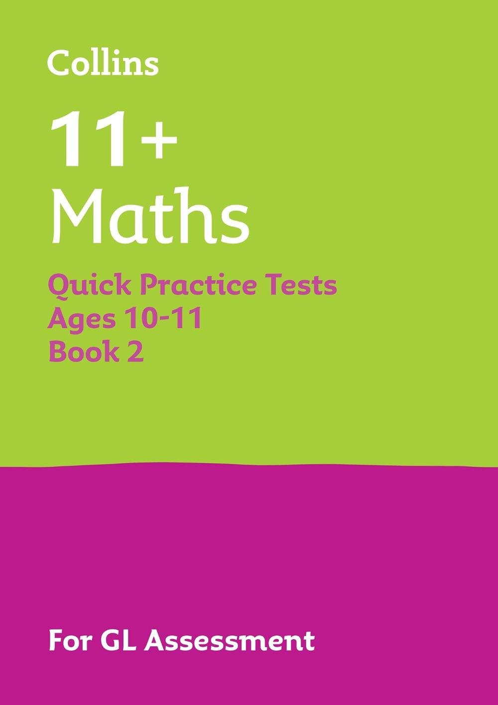 11+ Maths Quick Practice Tests Age 10-11 (Year 6) Book 2, 9780008701192