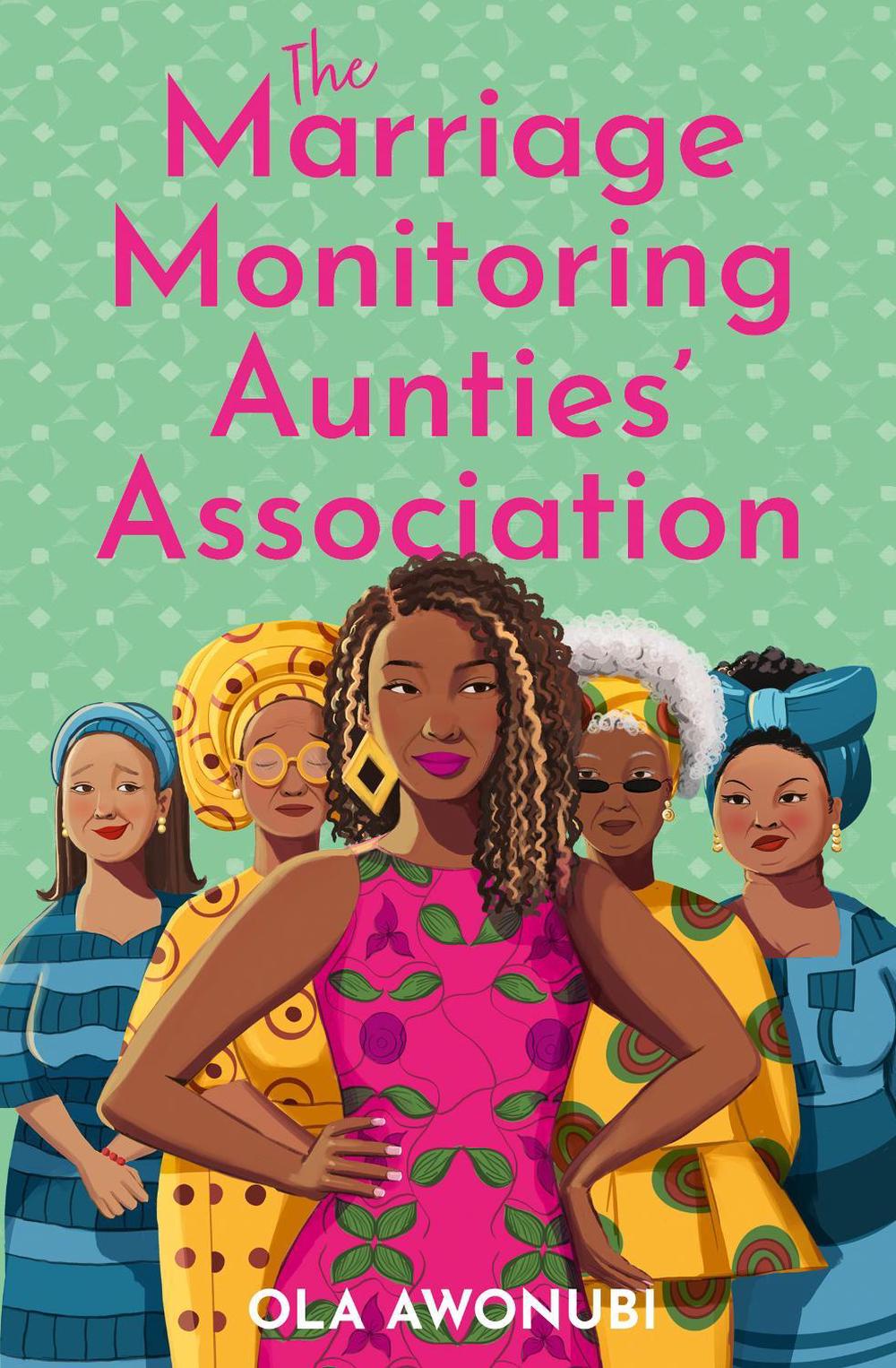 The Marriage Monitoring Aunties’ Association, 9780008703301