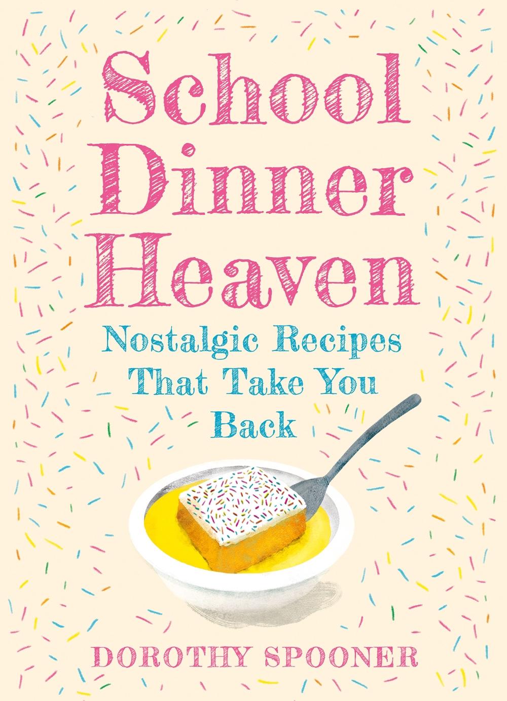 School Dinner Heaven by Dorothy Spooner - ISBN: 9780008710859