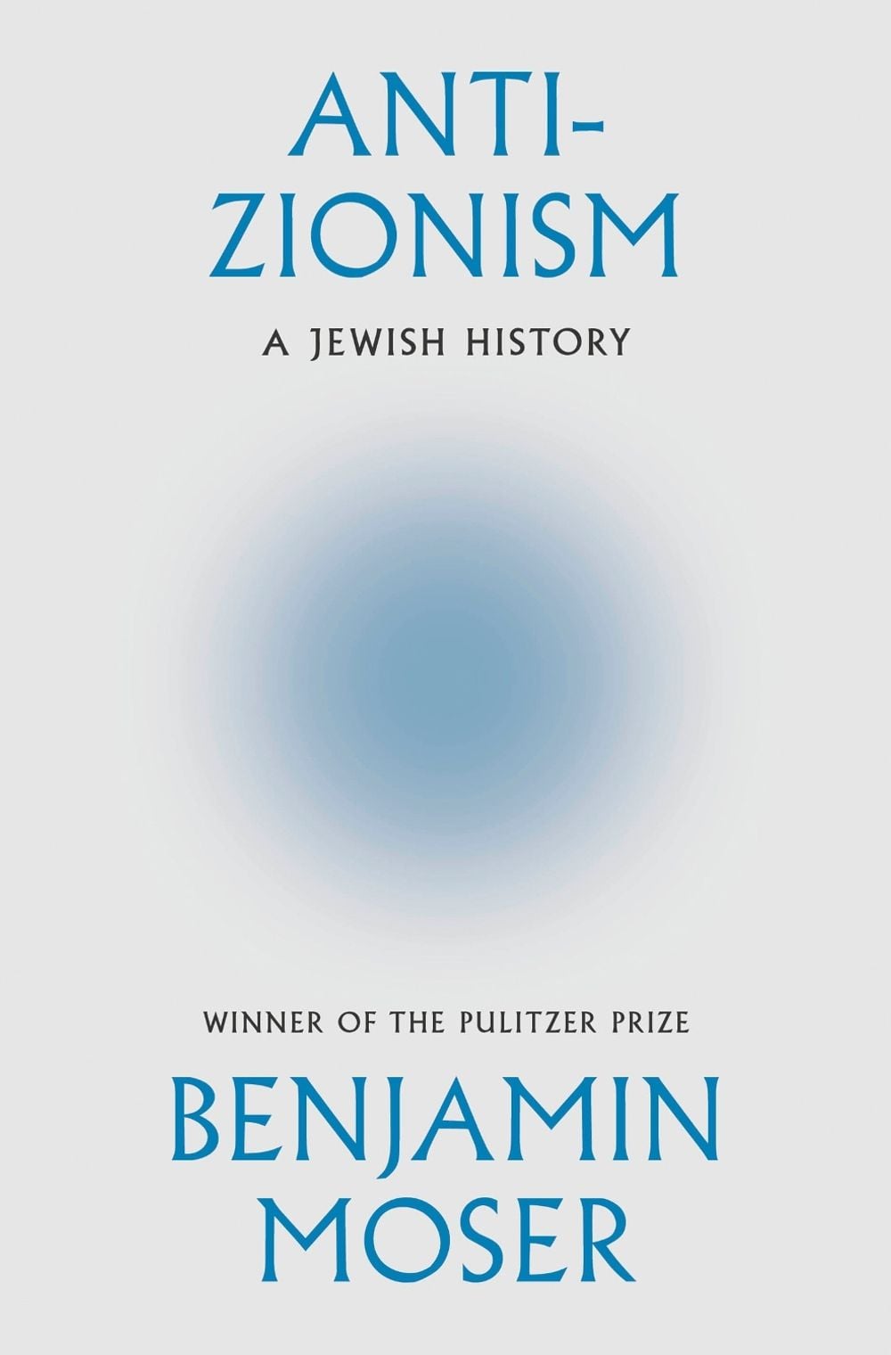 Anti-Zionism by Benjamin Moser - ISBN: 9780008722814