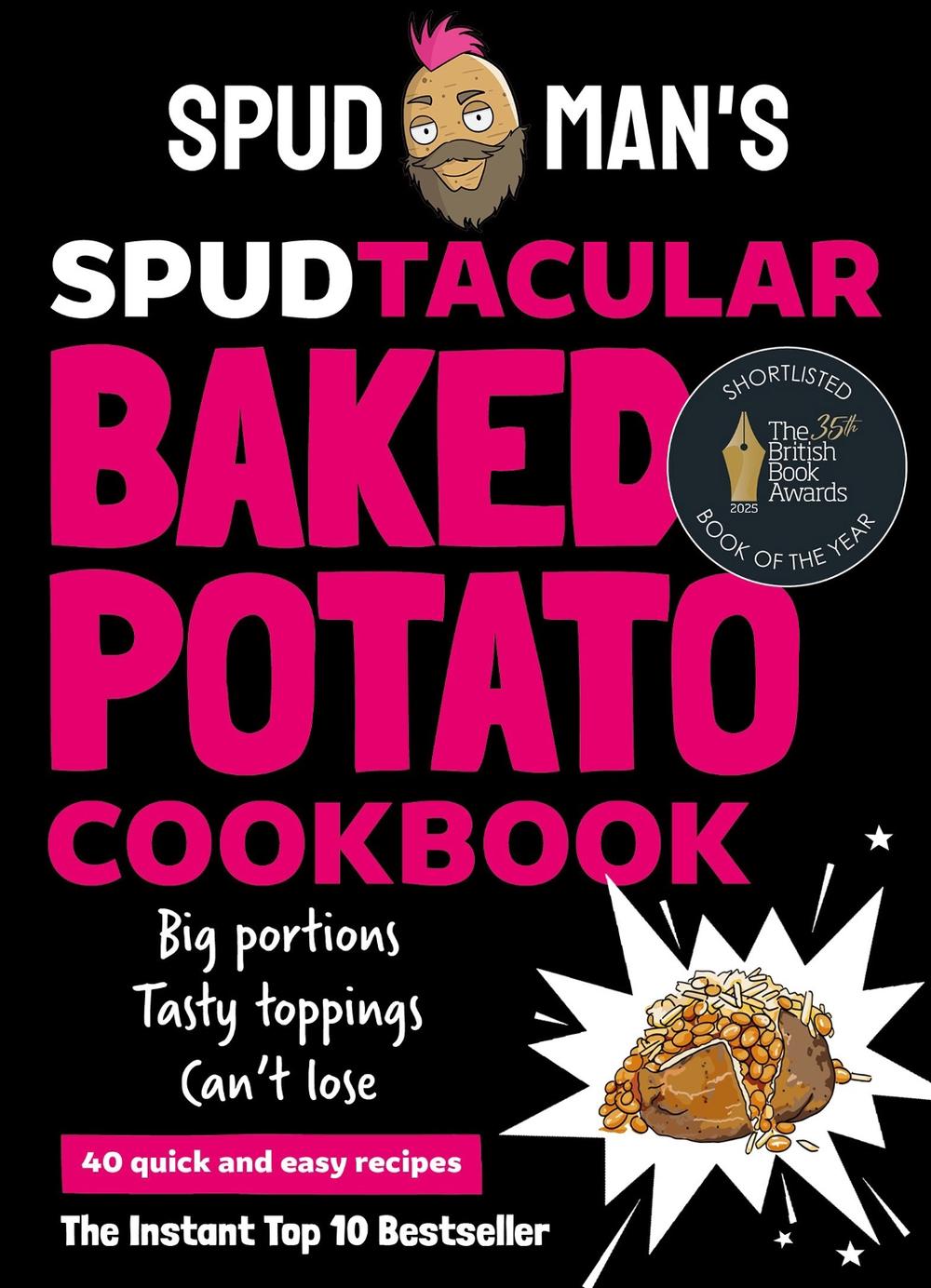 Spud Man's Spudtacular Baked Potato Cookbook, 9780008728151
