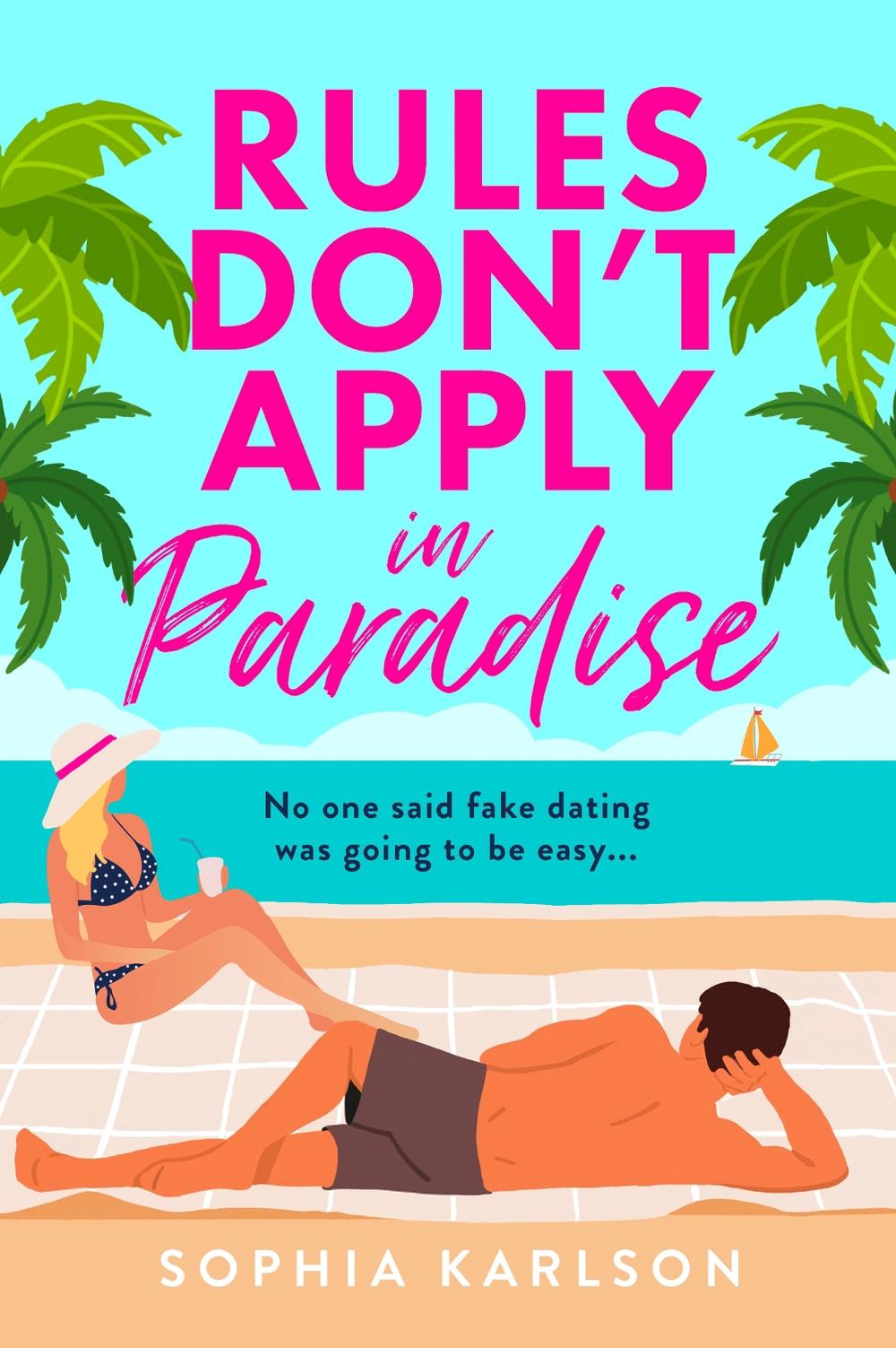 Rules Don’t Apply in Paradise by Sophia Karlson - ISBN: 9780008733681