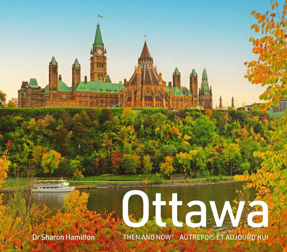 Ottawa Then and Now, 9780008737702