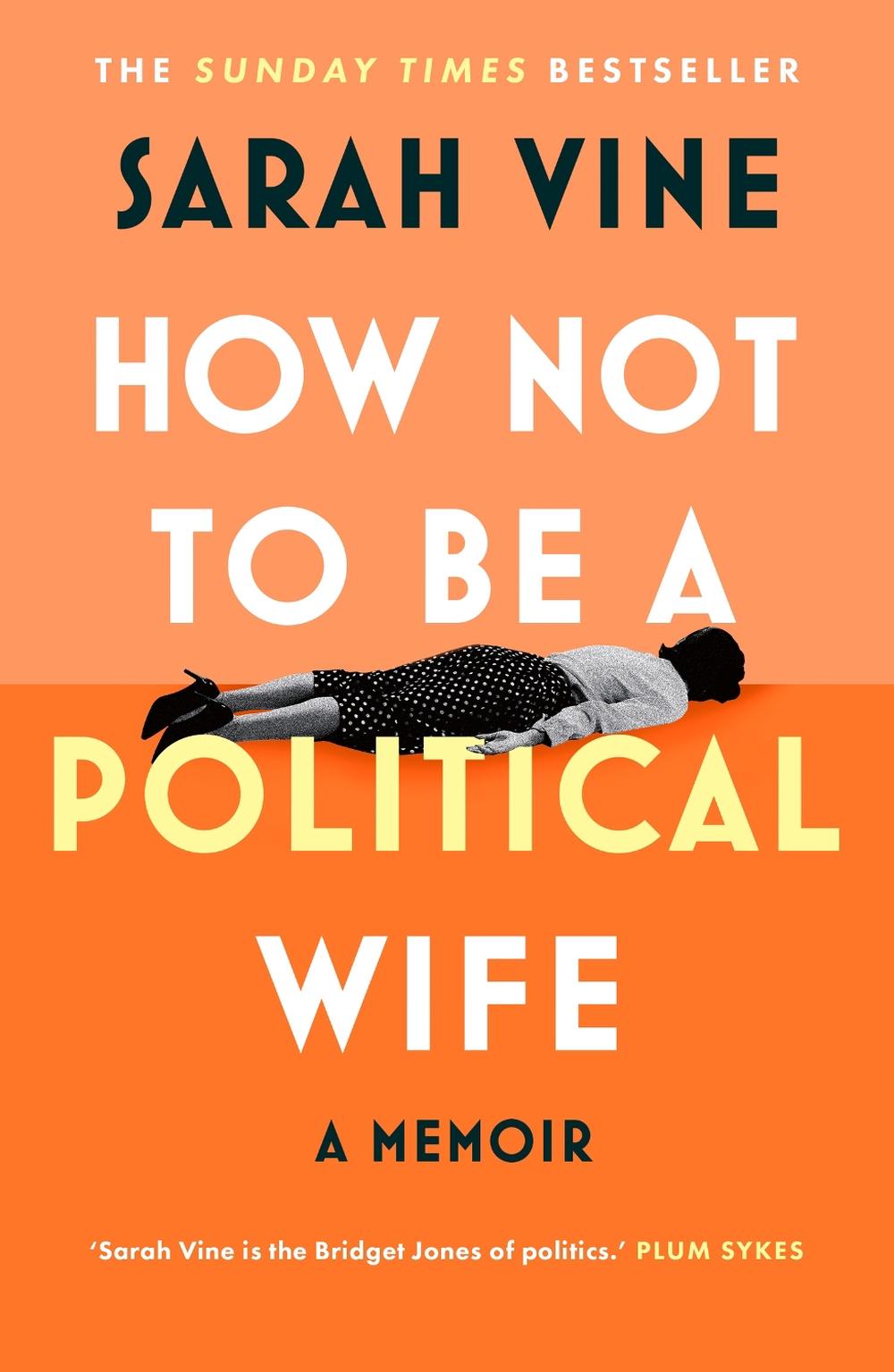 How Not to Be a Political Wife, 9780008746575