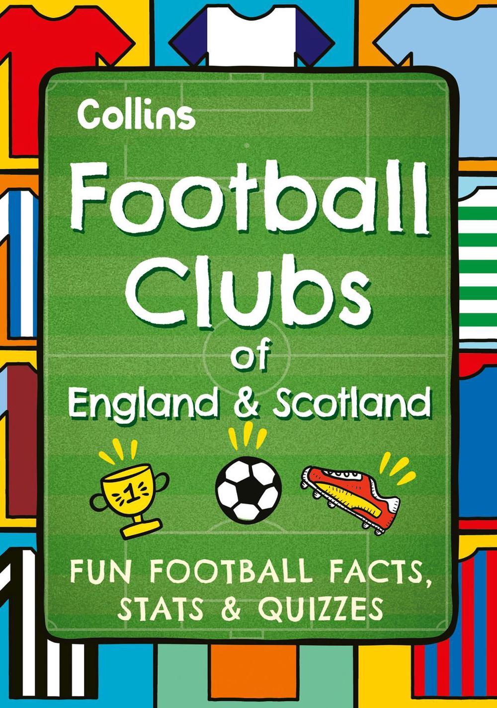 Football Clubs of England and Scotland, 9780008751821