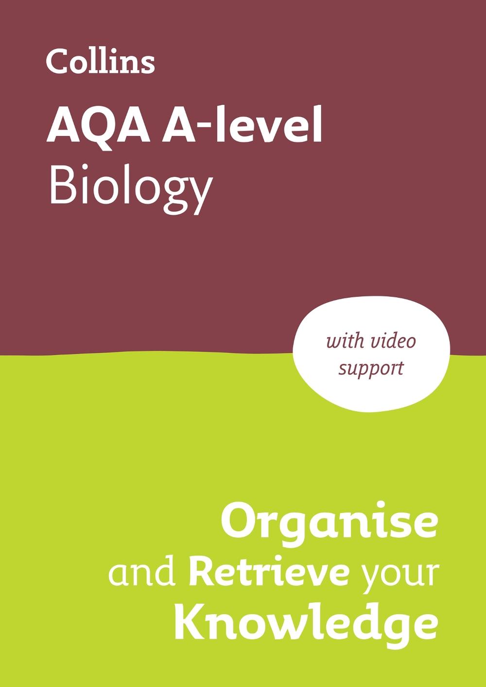 AQA A level Biology Organise and Retrieve Your Knowledge, 9780008760366