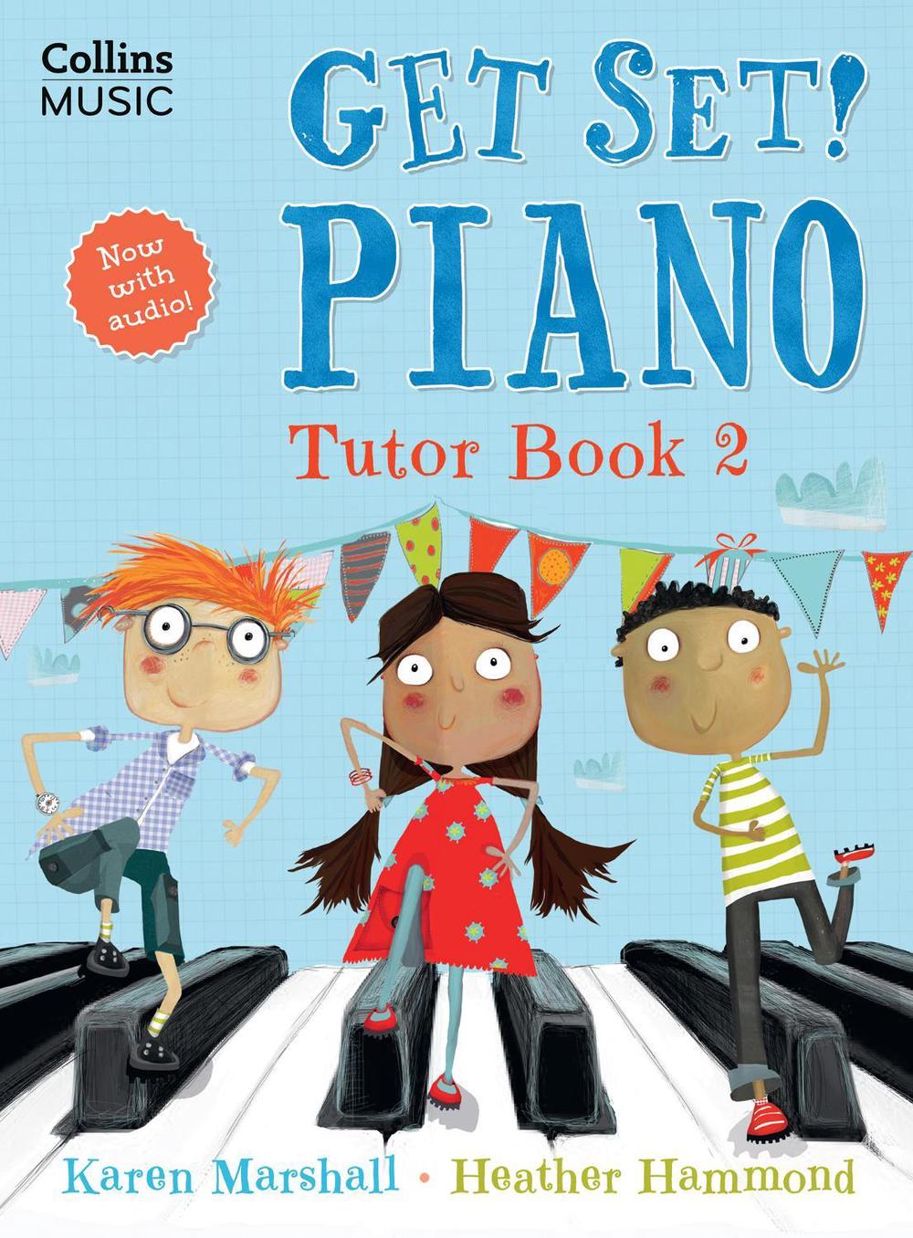 Get Set! Piano Tutor Book 2, 9780008767129