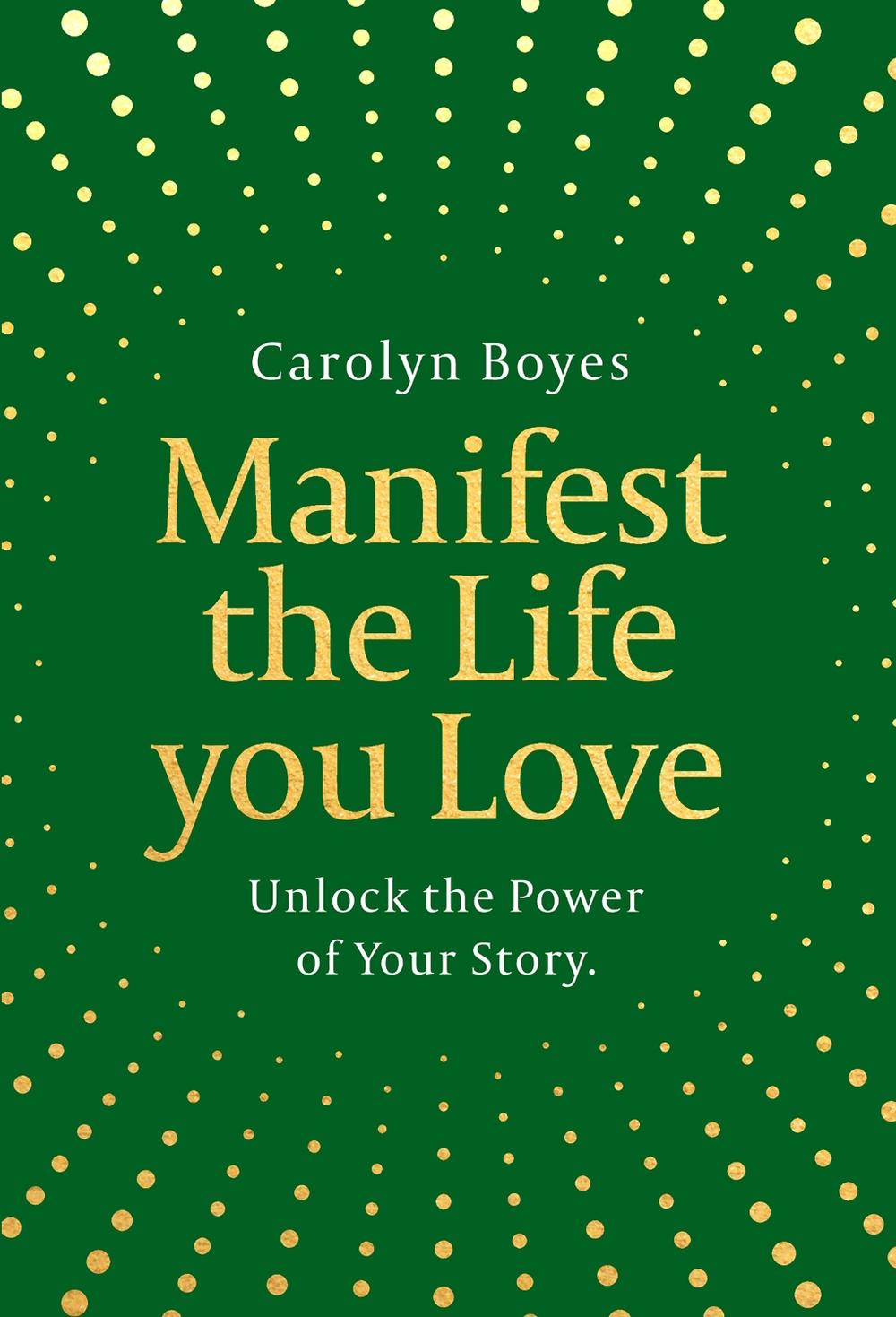 Manifest the Life You Love, 9780008769147