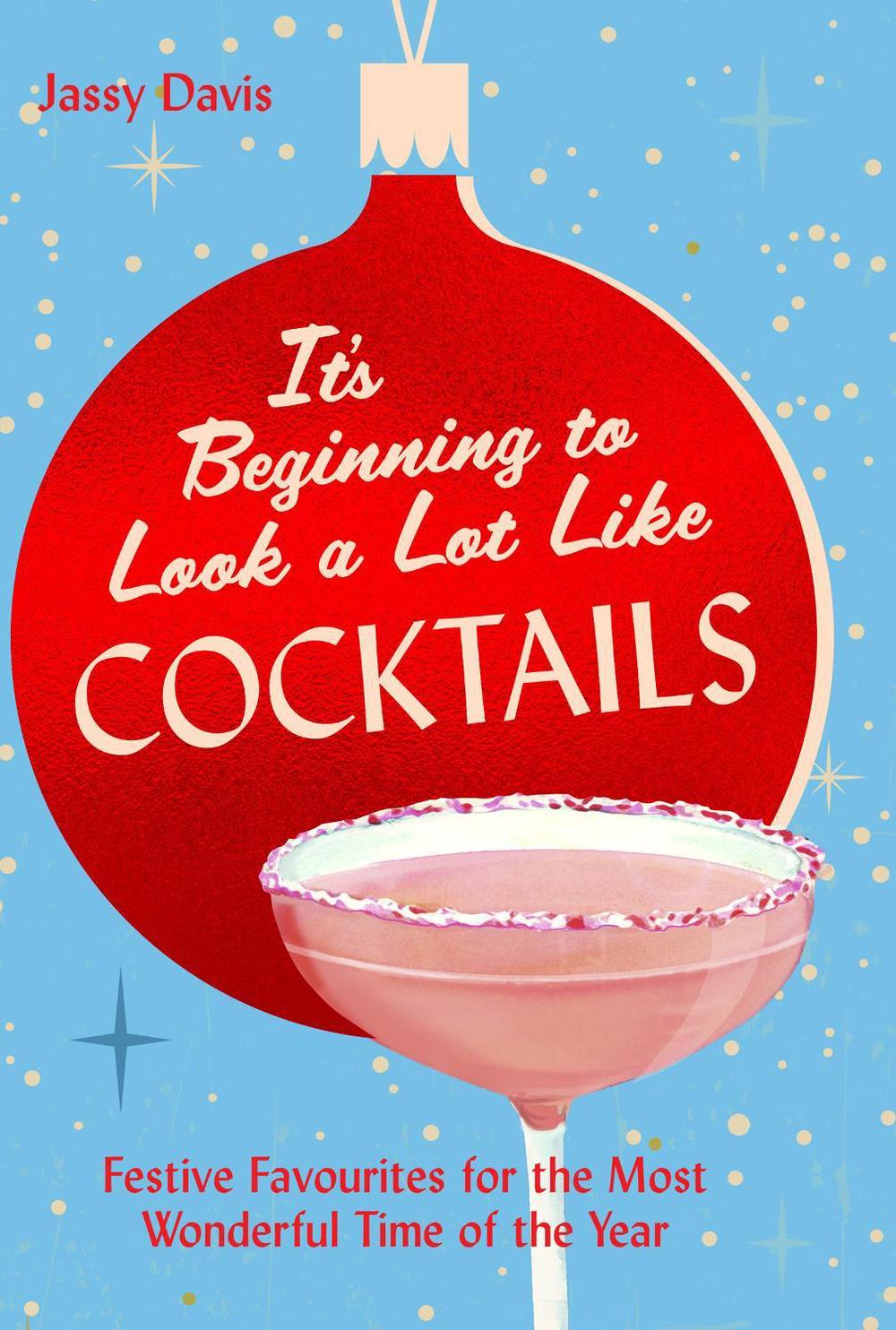 It's Beginning to Look a Lot Like Cocktails, 9780008770099