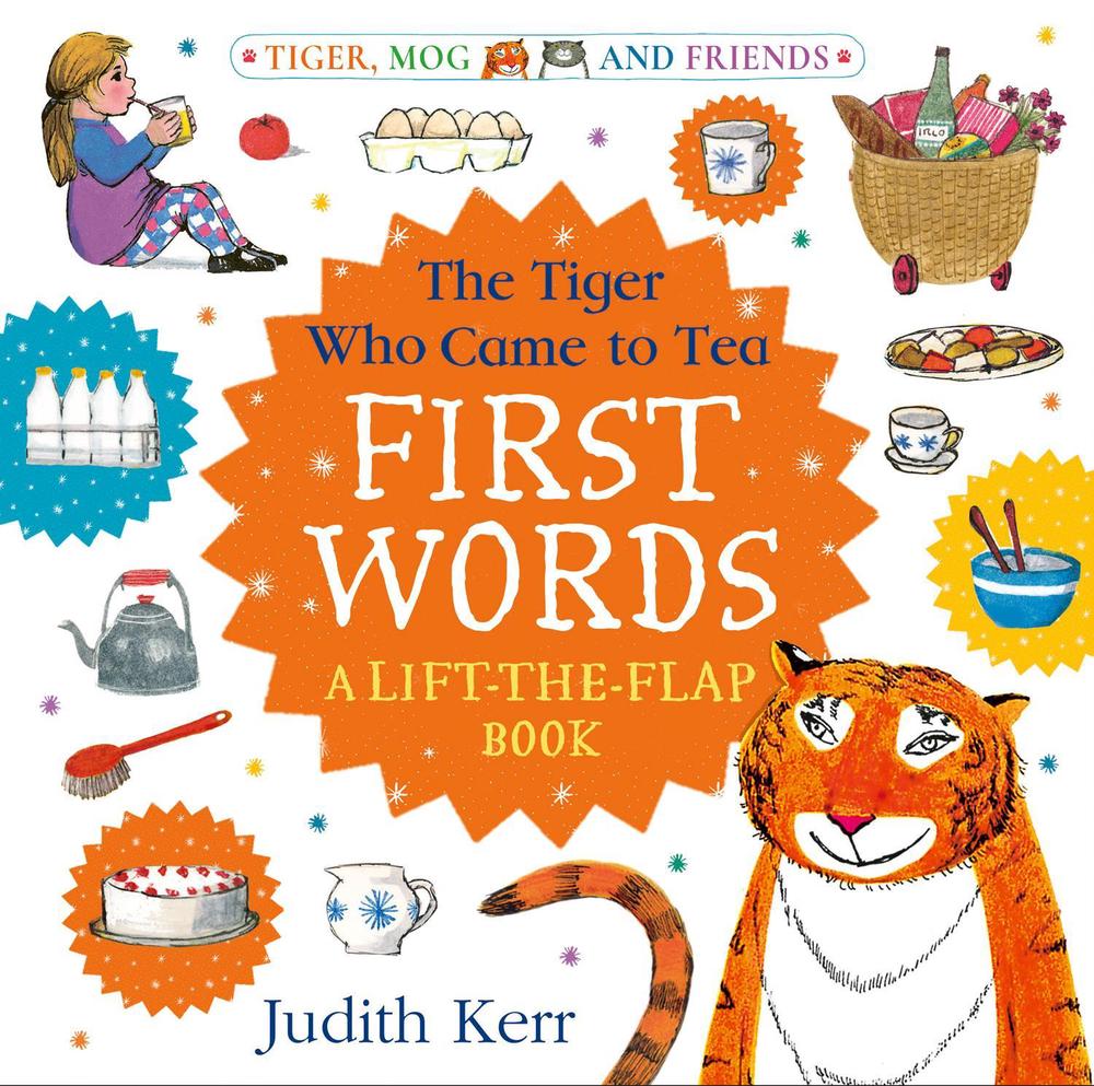 The Tiger Who Came to Tea: First Words: A lift-the-flap book by Judith Kerr - ISBN: 9780008771836