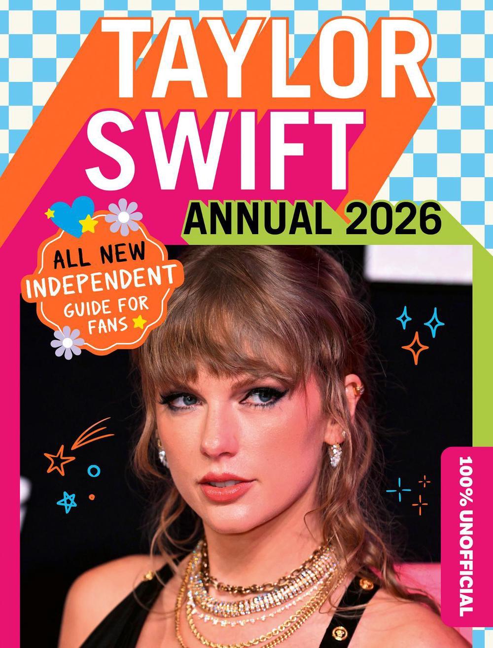 100% Unofficial Taylor Swift Annual 2026, 9780008773021