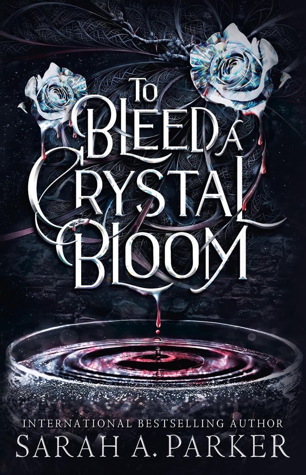 To Bleed a Crystal Bloom, 9780008786281