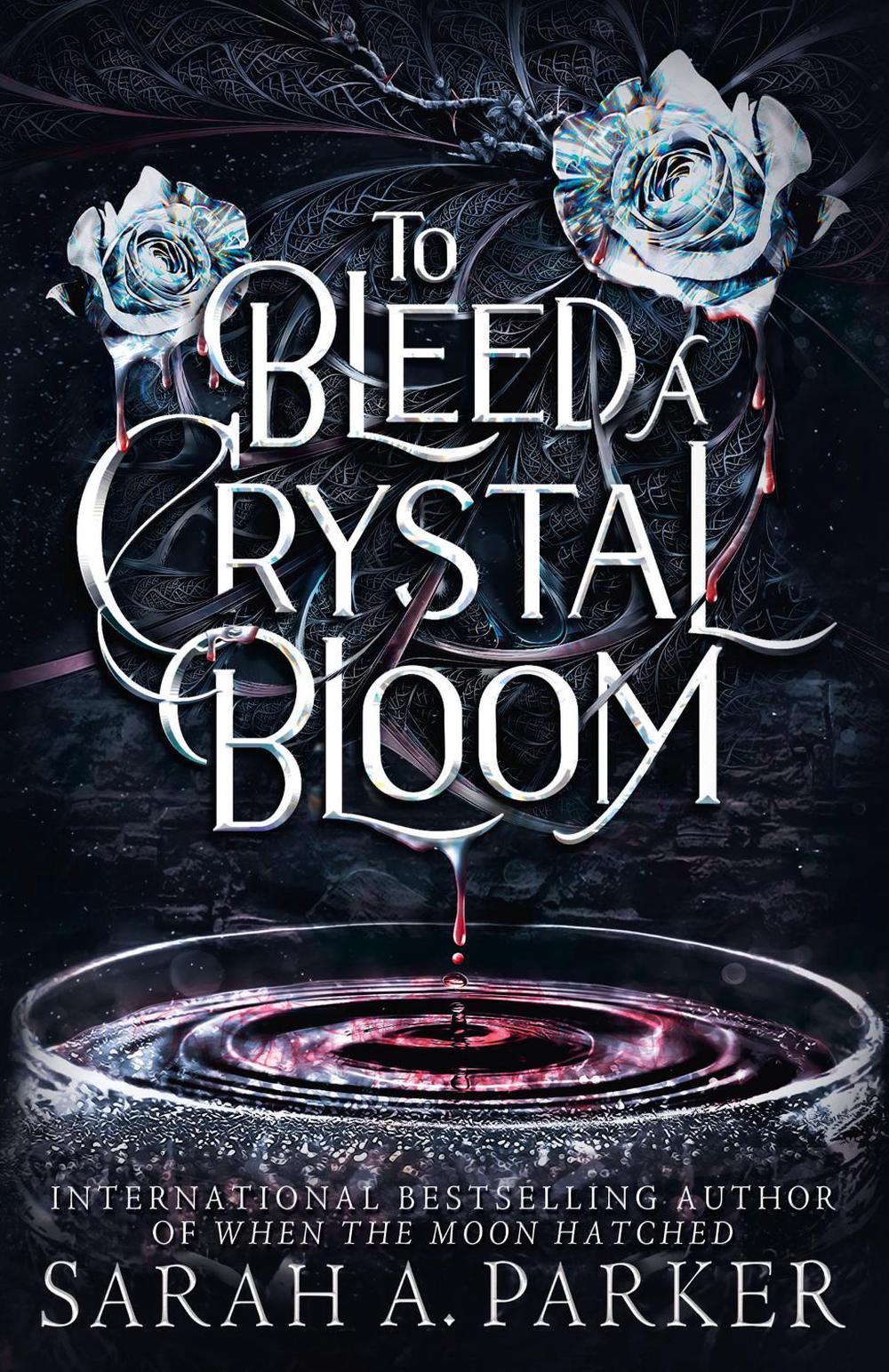 To Bleed a Crystal Bloom, 9780008786298