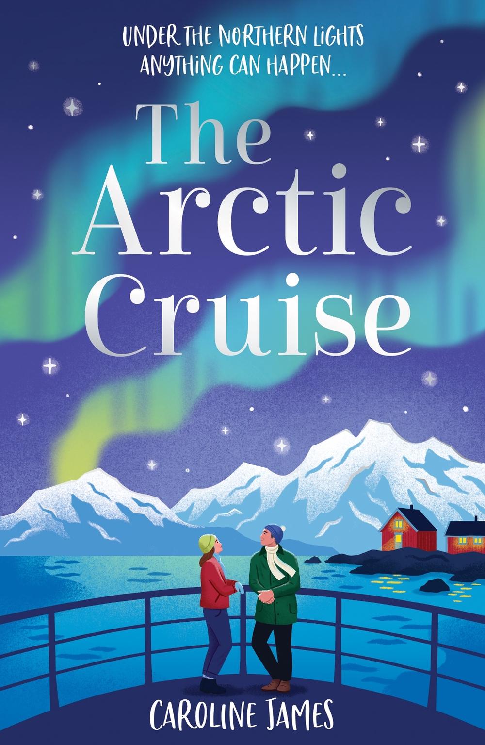 The Arctic Cruise by Caroline James - ISBN: 9780008798536