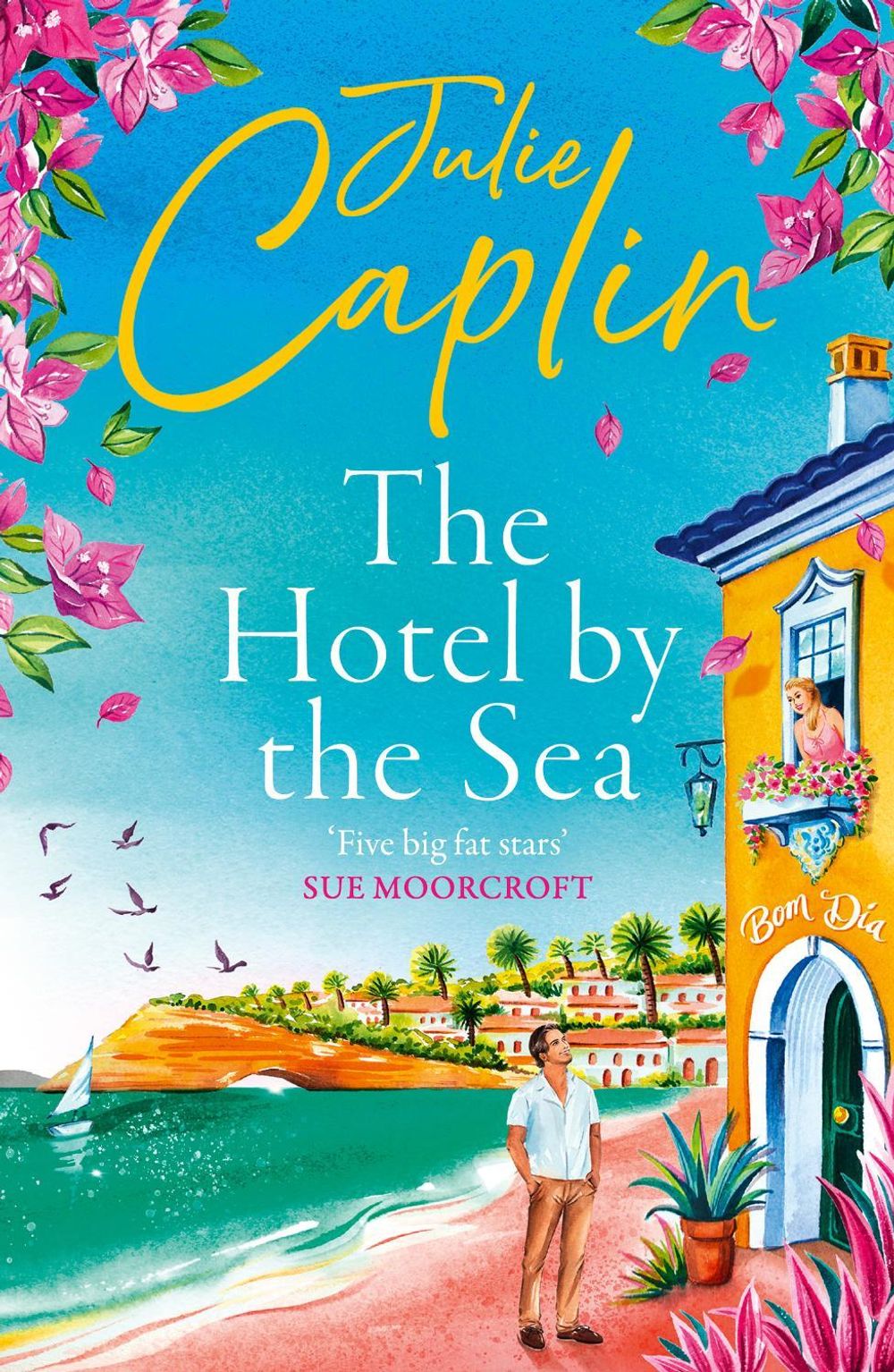 The Hotel by the Sea by Julie Caplin - ISBN: 9780008804756