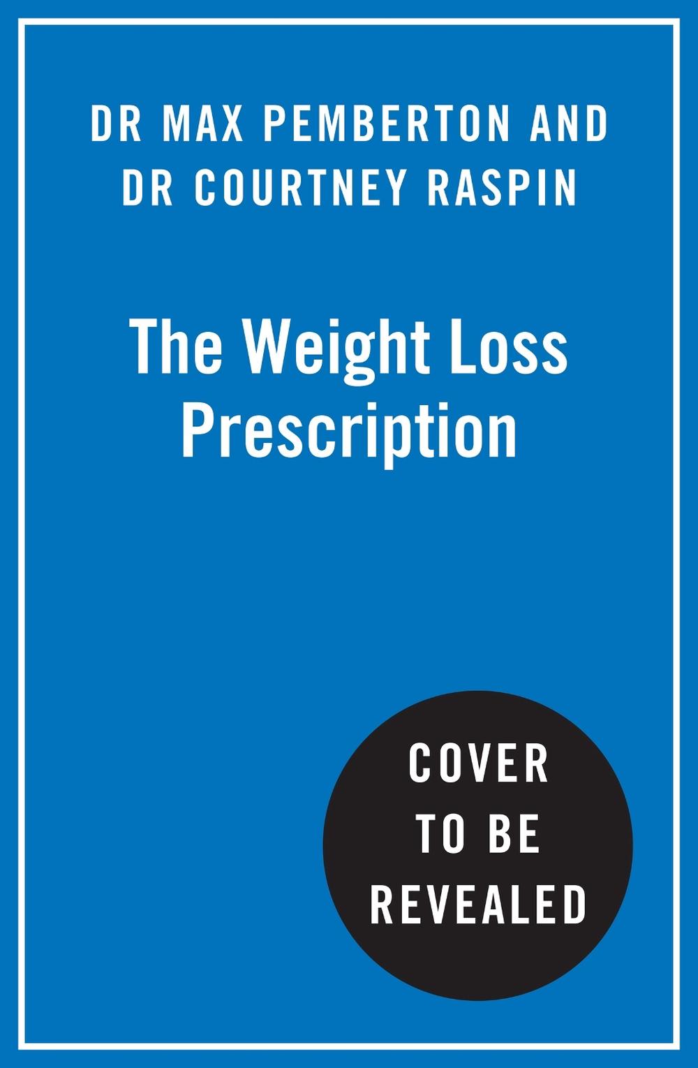 The Weight Loss Prescription, 9780008805012