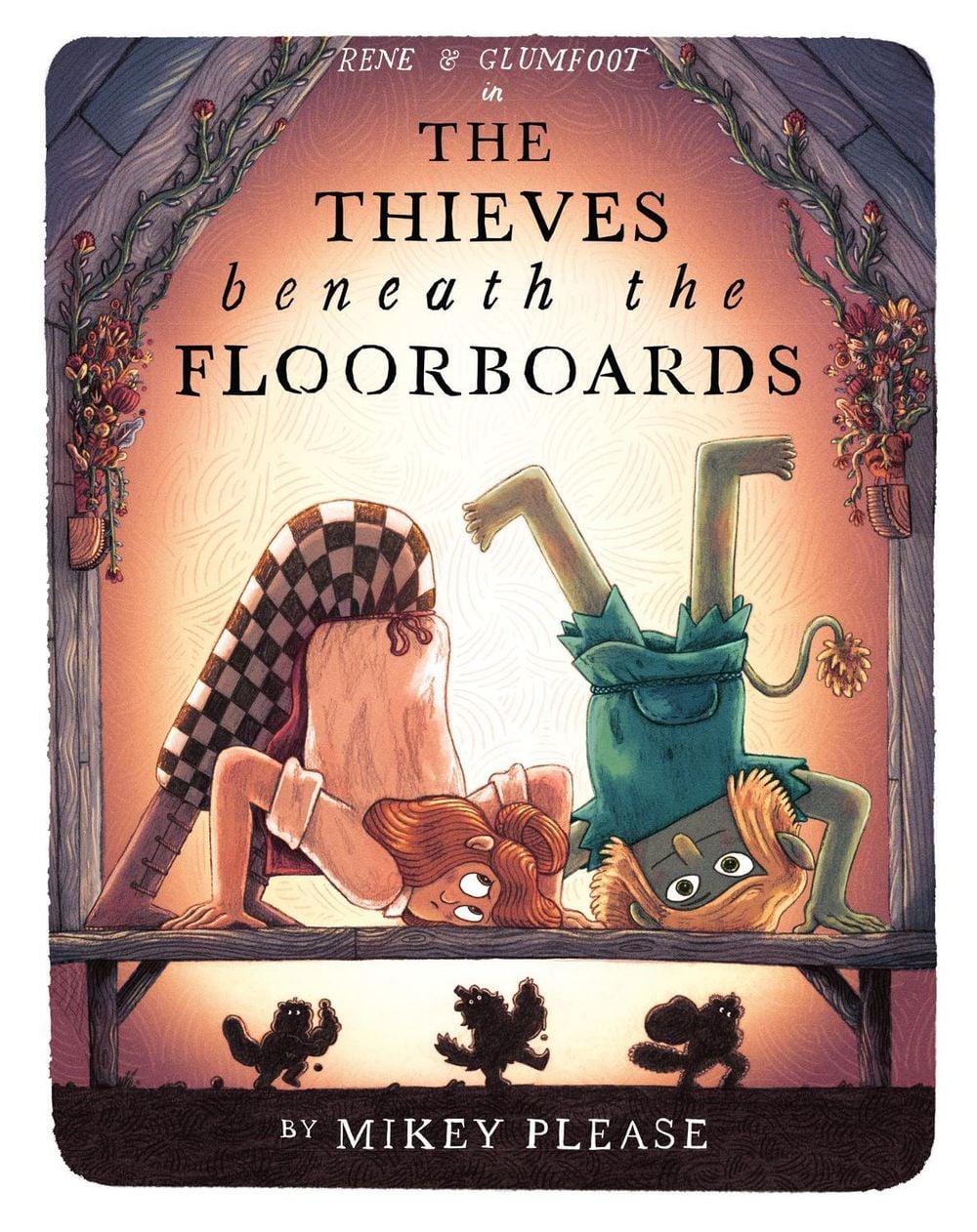 The Thieves Beneath the Floorboards by Mikey Please - ISBN: 9780008808402