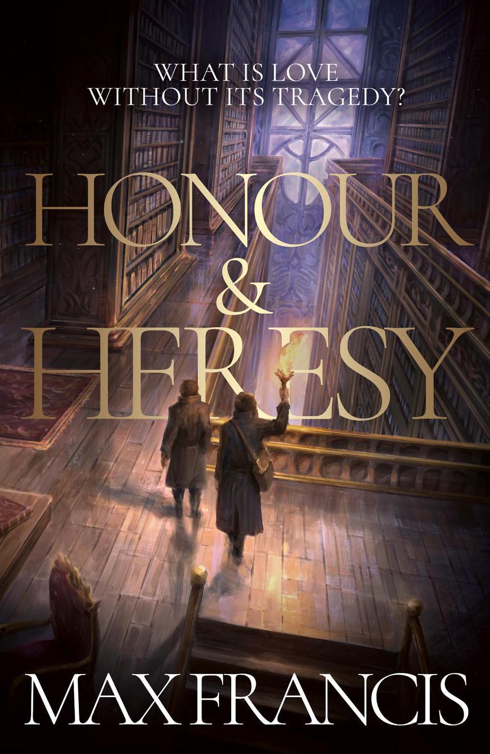 Honour & Heresy by Max Francis - ISBN: 9780008810276