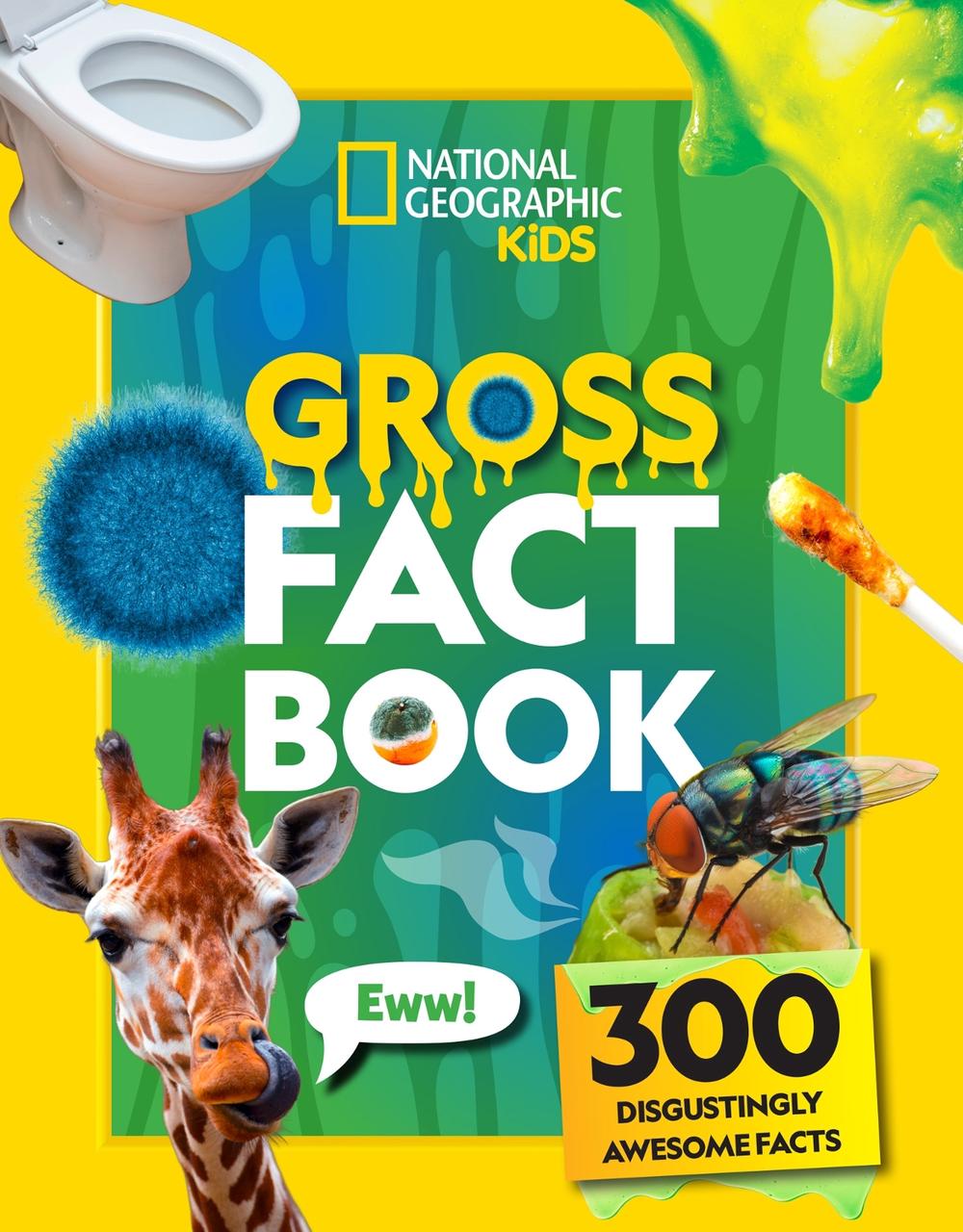 Gross Fact Book by National Geographic Kids - ISBN: 9780008815424