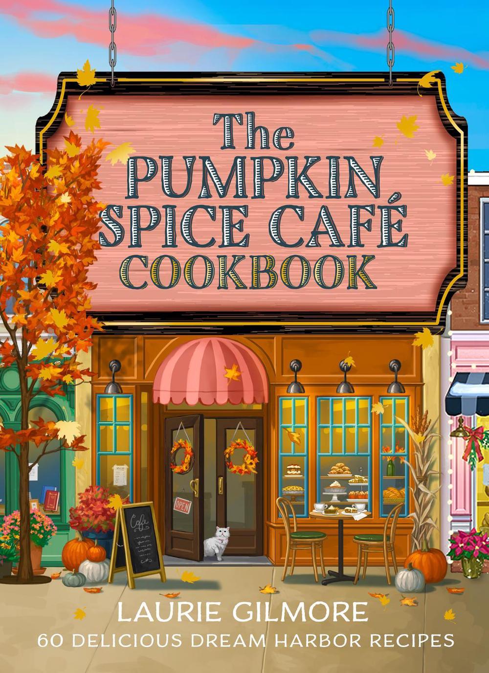 The Official Pumpkin Spice Café Cookbook, 9780008822385