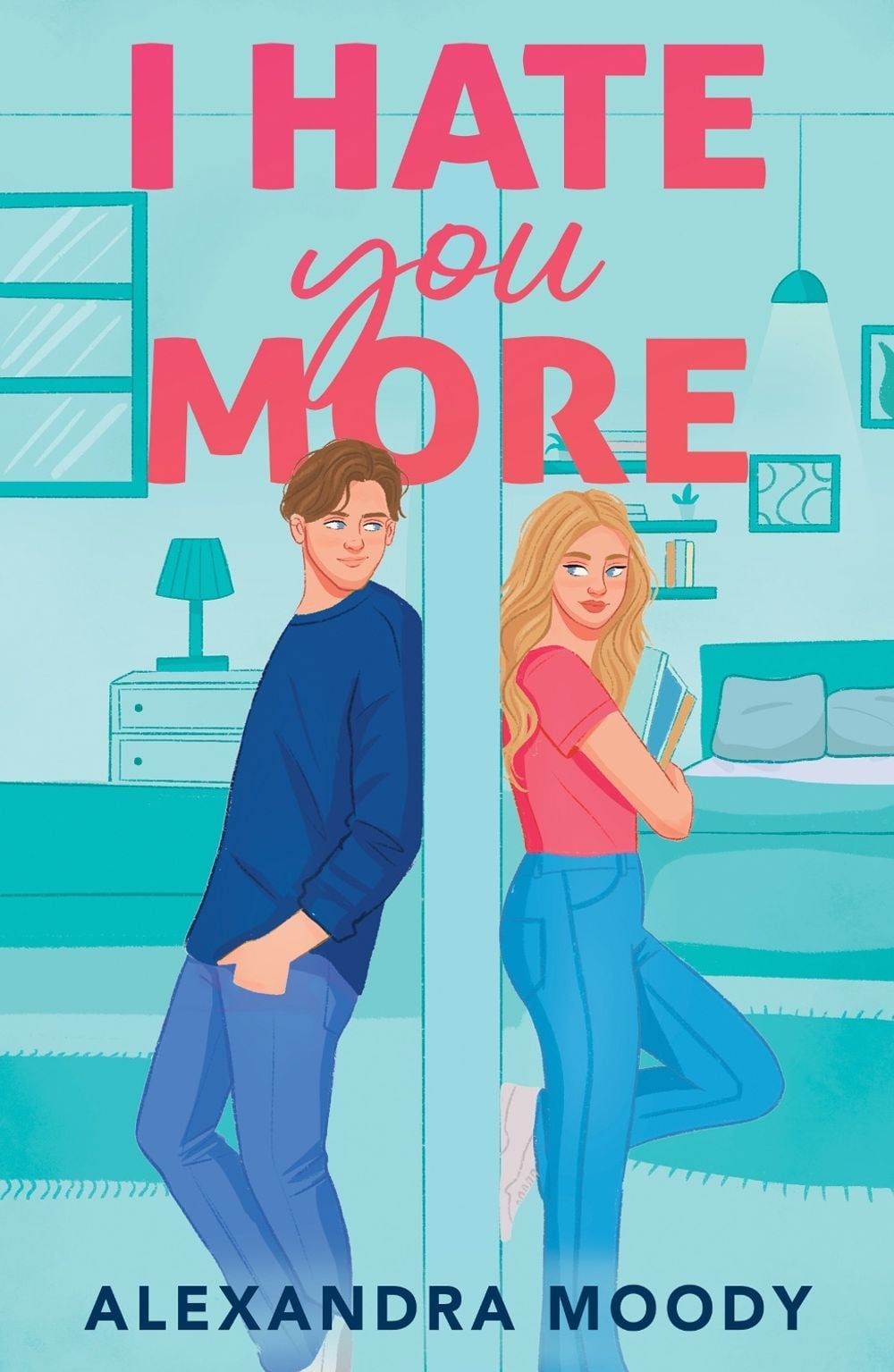 I Hate You More by Alexandra Moody - ISBN: 9780008834586