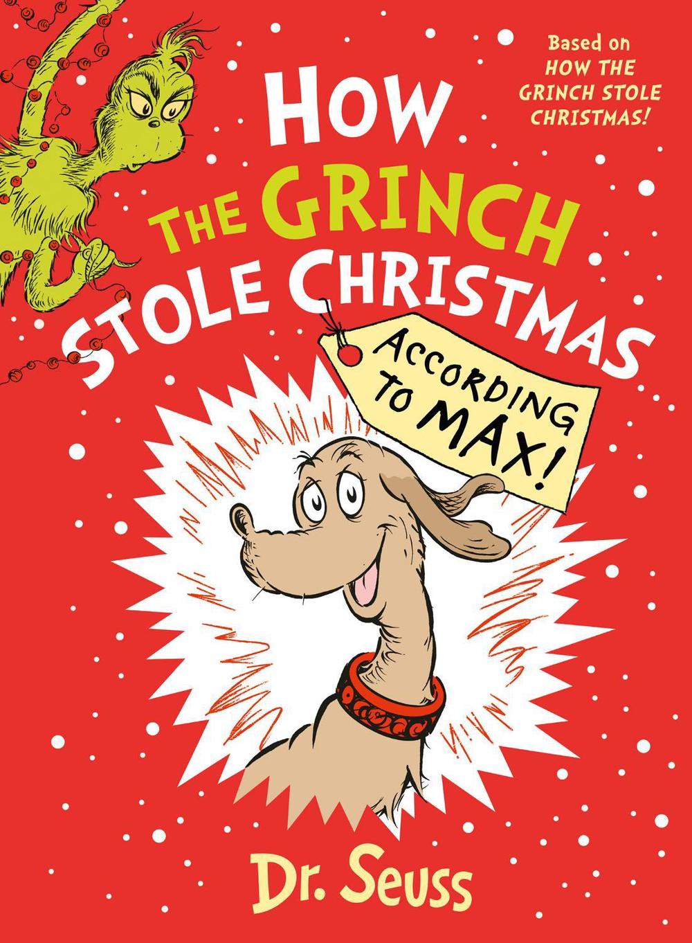 How the Grinch Stole Christmas… According to Max! by Dr. Seuss - ISBN: 9780008837693