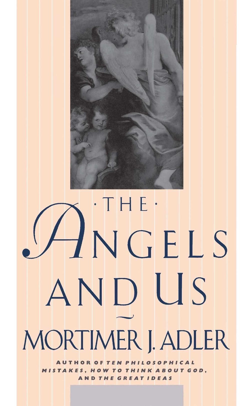 Angels and Us by Mortimer J. Adler - ISBN: 9780020300656
