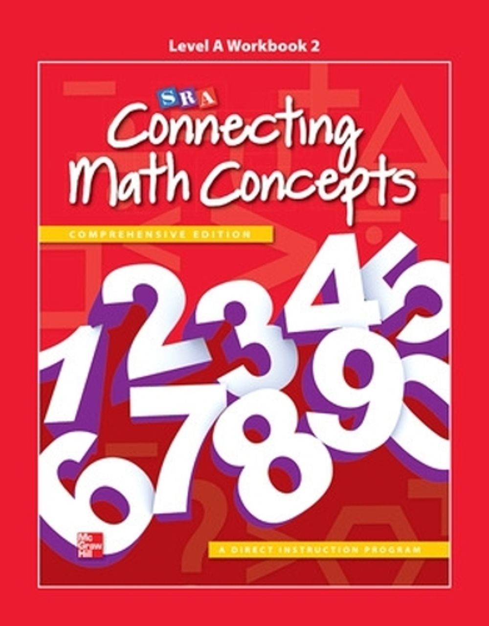 Connecting Math Concepts Level A, Workbook 2, 2nd Edition by McGraw Hill - ISBN: 9780021035731