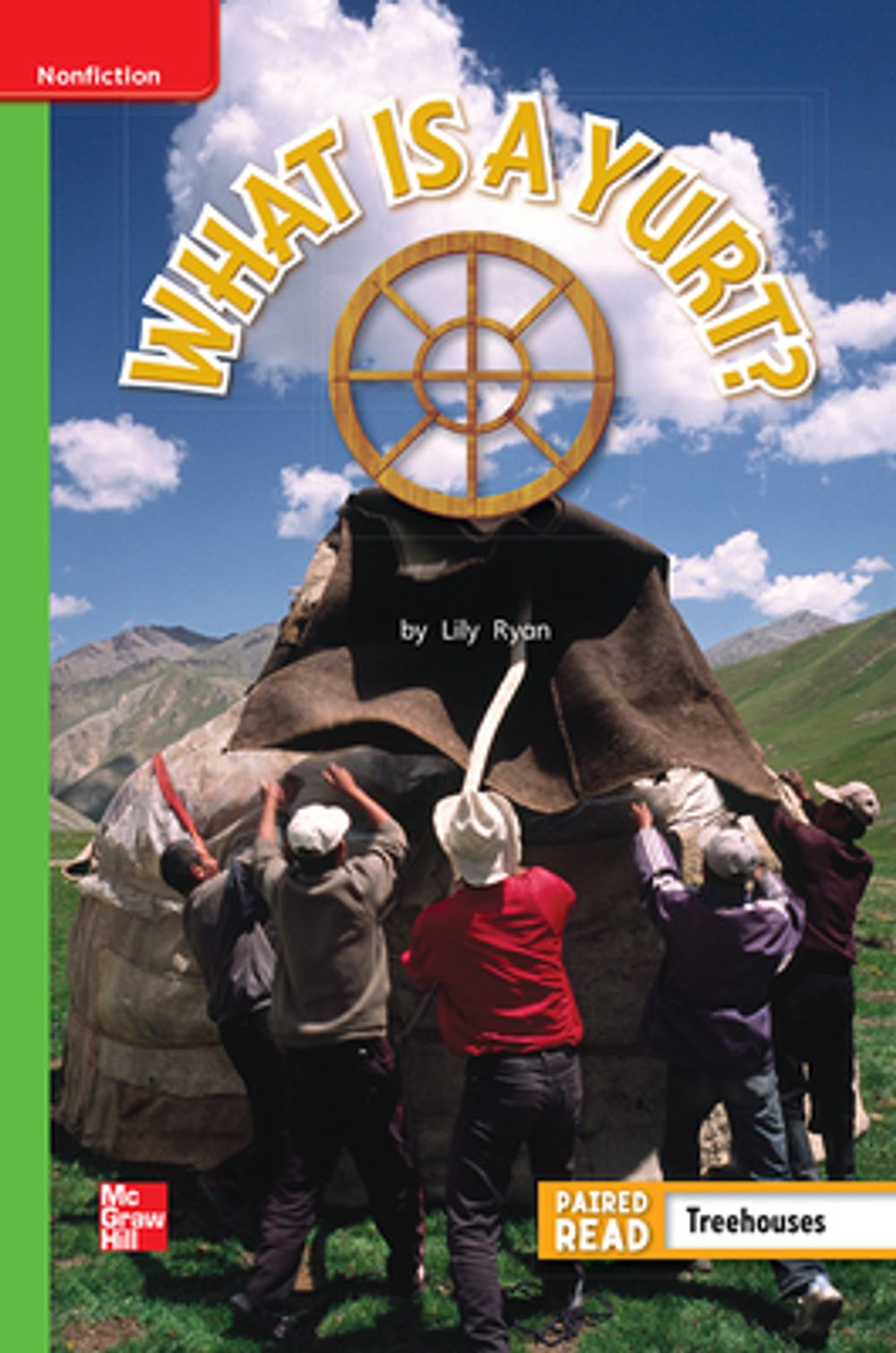 Reading Wonders Leveled Reader What Is a Yurt?: Beyond Unit 5 Week 5 ...