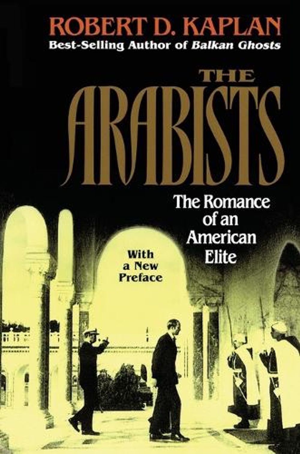 Arabists by Robert D. Kaplan - ISBN: 9780028740232