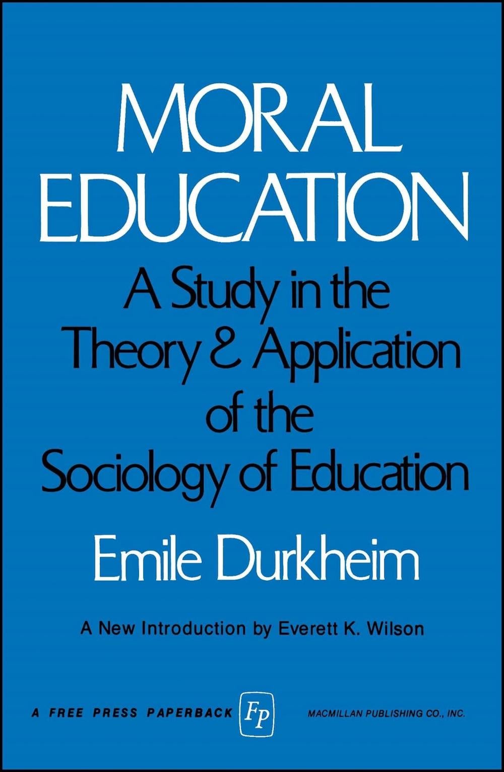 MORAL EDUCATION by Emile Durkheim - ISBN: 9780029083208