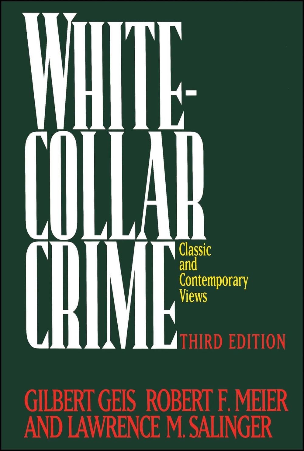 White-Collar Crime by Gilbert Geis - ISBN: 9780029116012