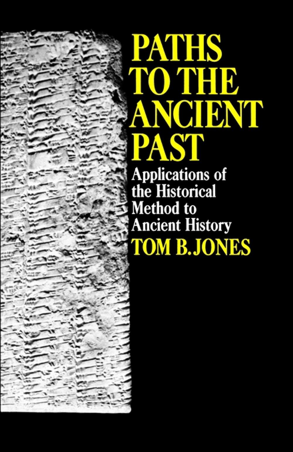 Paths to the Ancient Past by Tom B. Jones - ISBN: 9780029166307