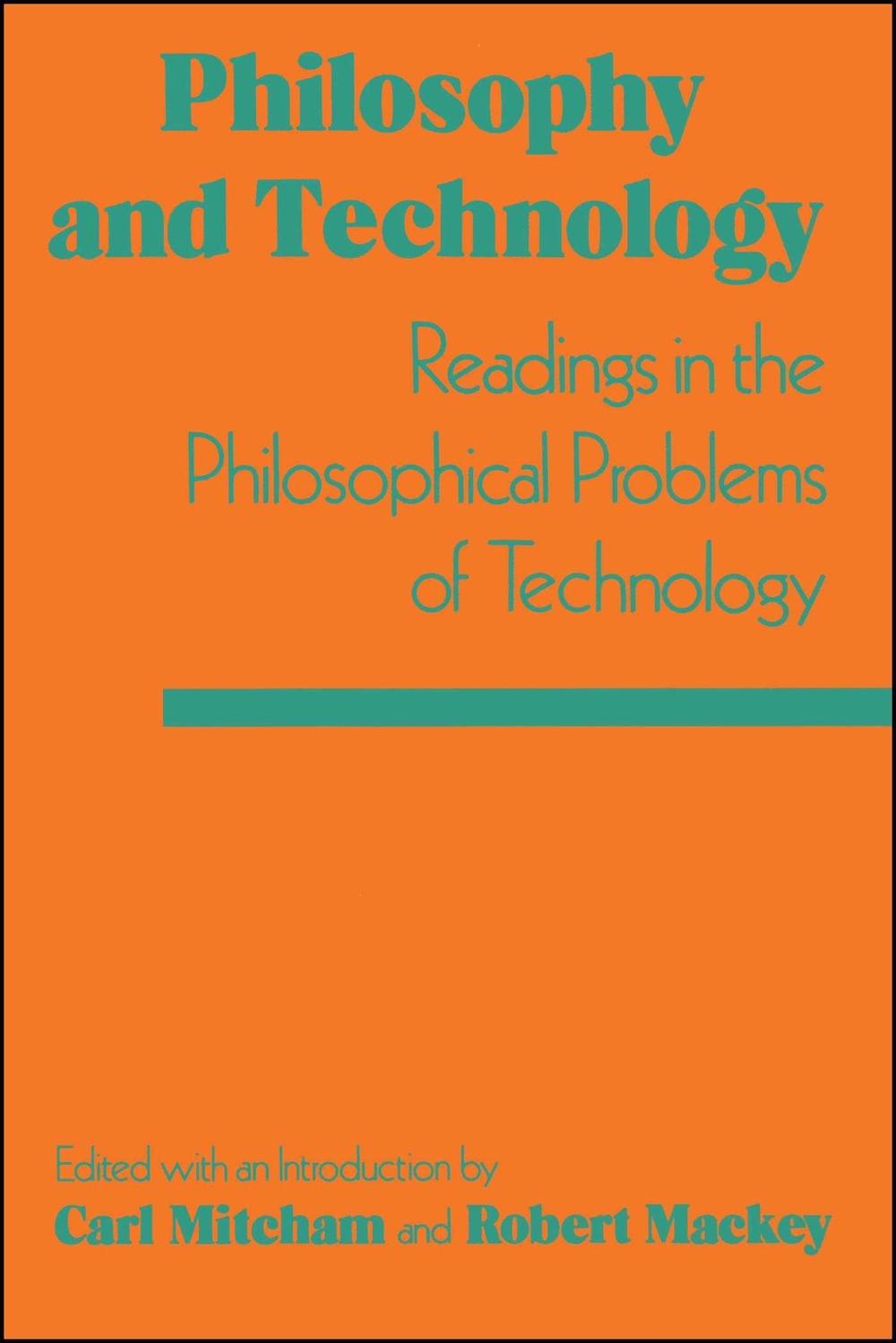 Philosophy and Technology by Carl Mitcham - ISBN: 9780029214305